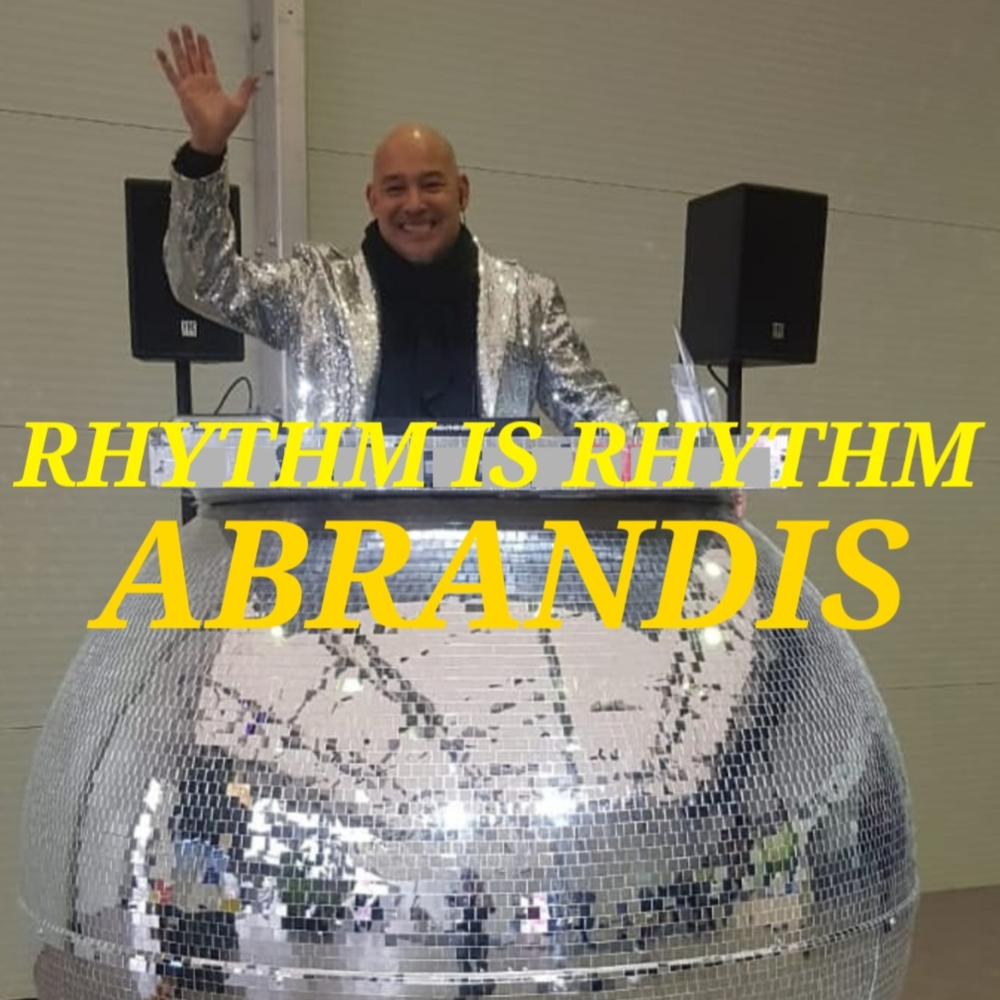 Episode 46: RHYTM IS RHYTHM ABRANDIS (2hrs:30min)