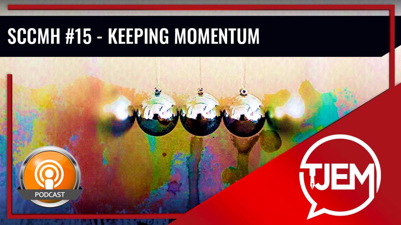 Content Creation / Sales Copy - Keeping Momentum - Podcast 15 episode artwork