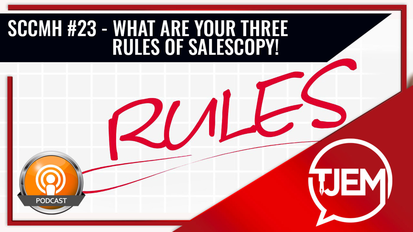 The Three Rules of Salescopy - SCCMH Podcast 23 episode artwork