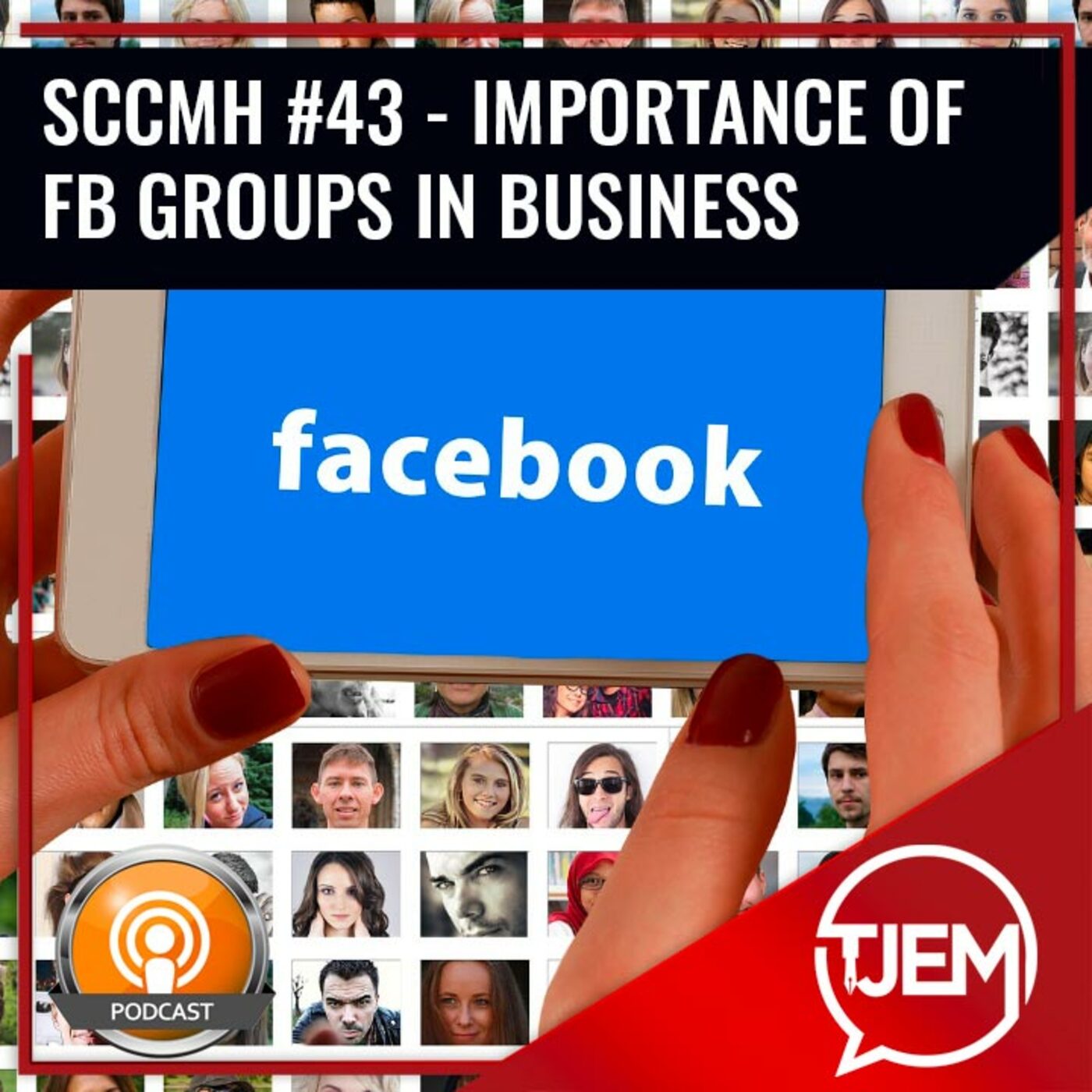 Podcast 43 - Importance of FB Groups in Business episode artwork