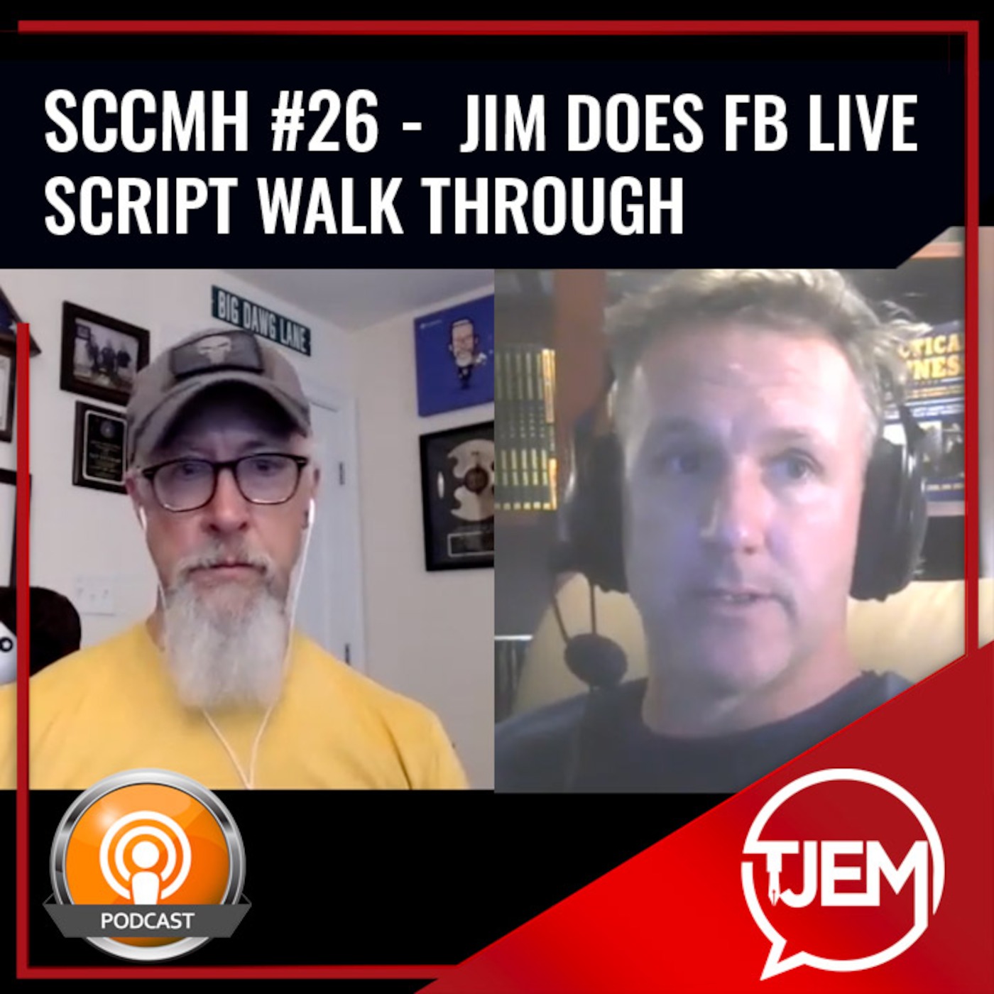 Jim Does FB Live Script Walk Through and LIVE Video! - Podcast 26 episode artwork