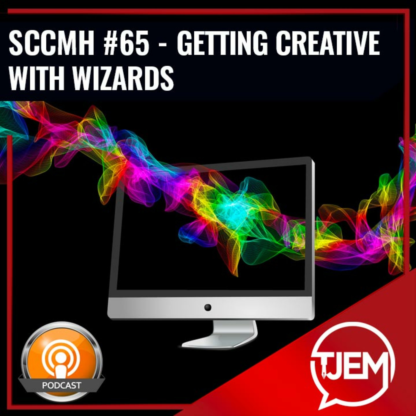 Getting Creative with Wizards - SCCMH Podcast 65 episode artwork