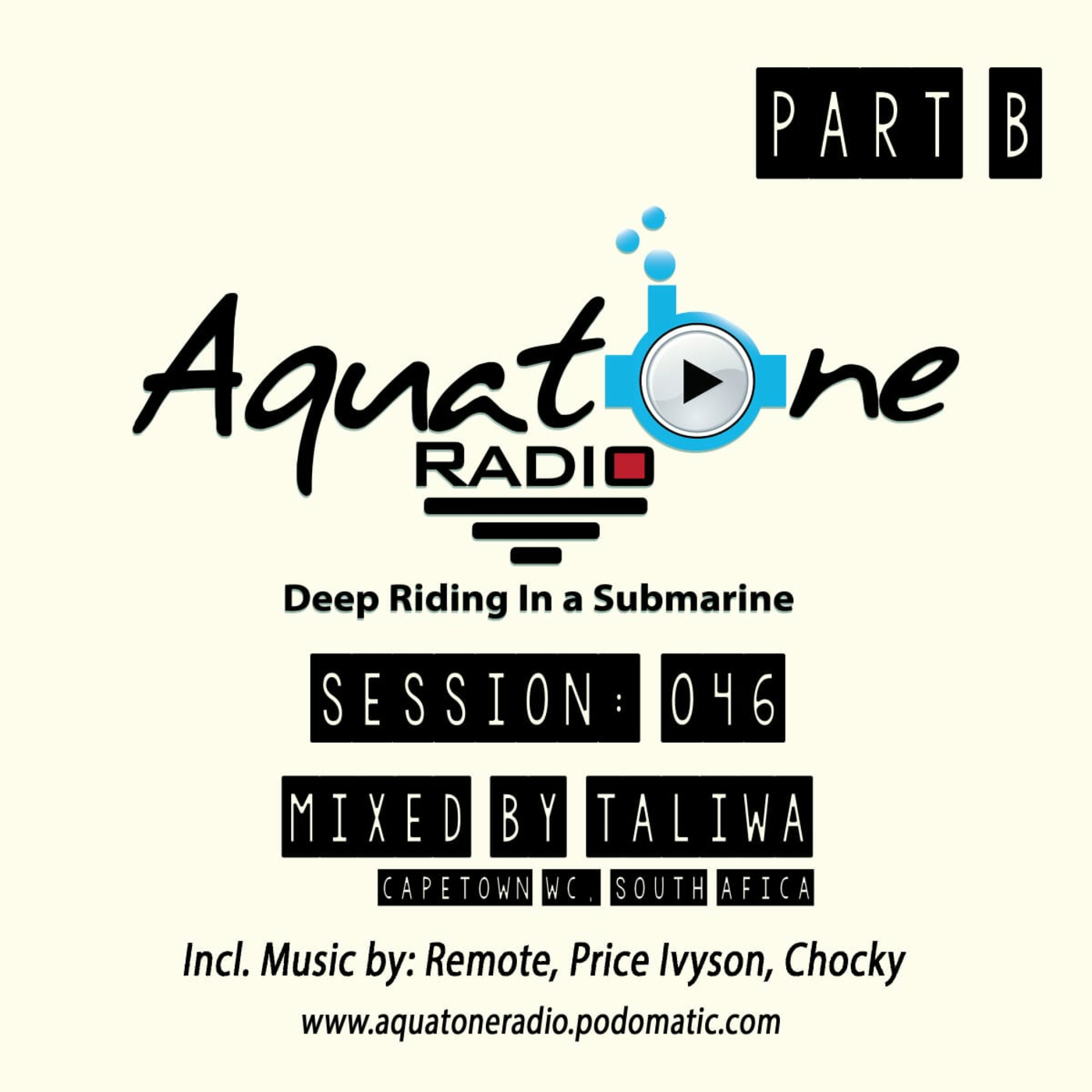Aquatone Radio #046 Part B (Mixed By Taliwa) Aquatone Radio #046 Part B (Mixed By Taliwa)