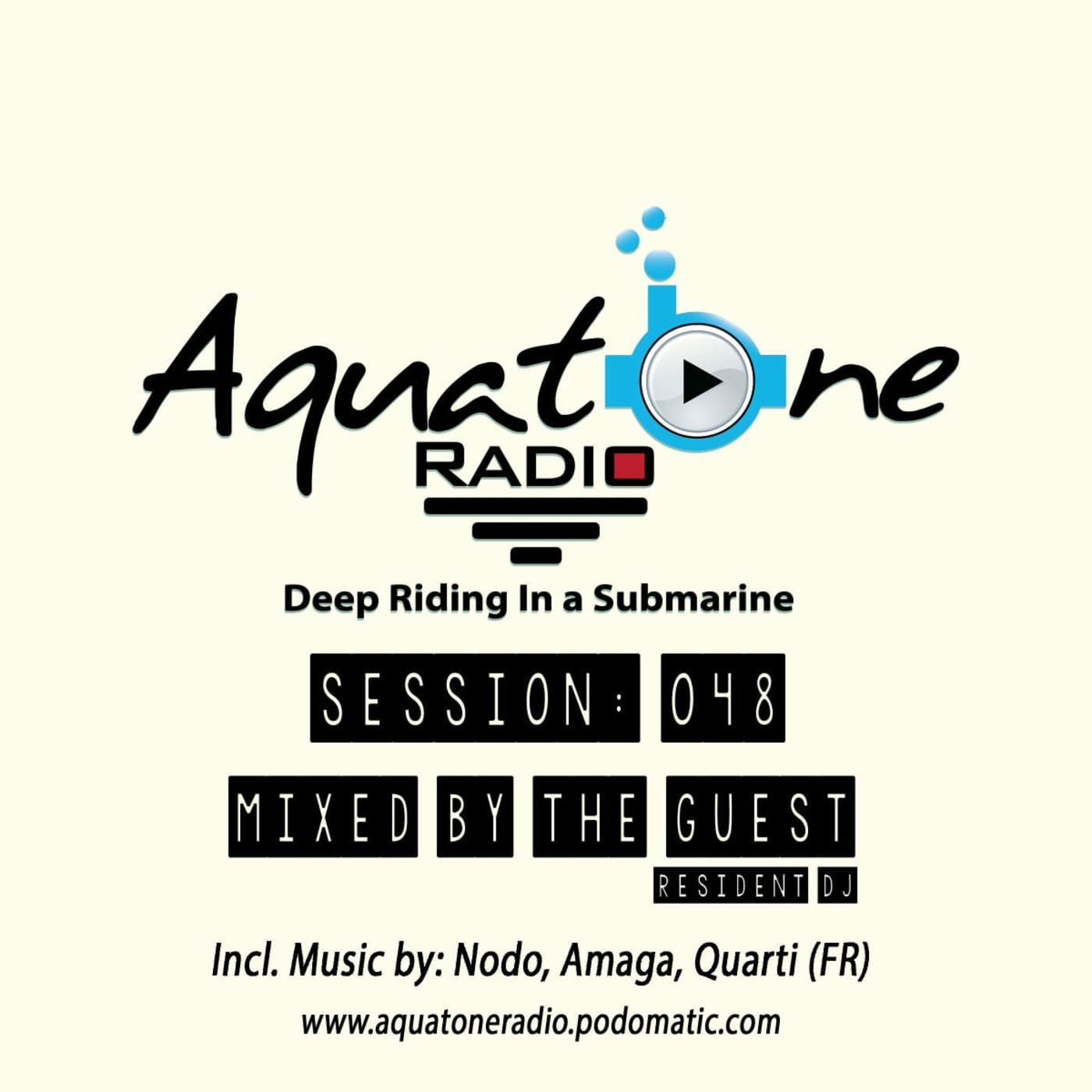 Aquatone Radio #048 3 Hour edition (Mixed By The Guest) Aquatone Radio #048 3 Hour edition (Mixed By The Guest)