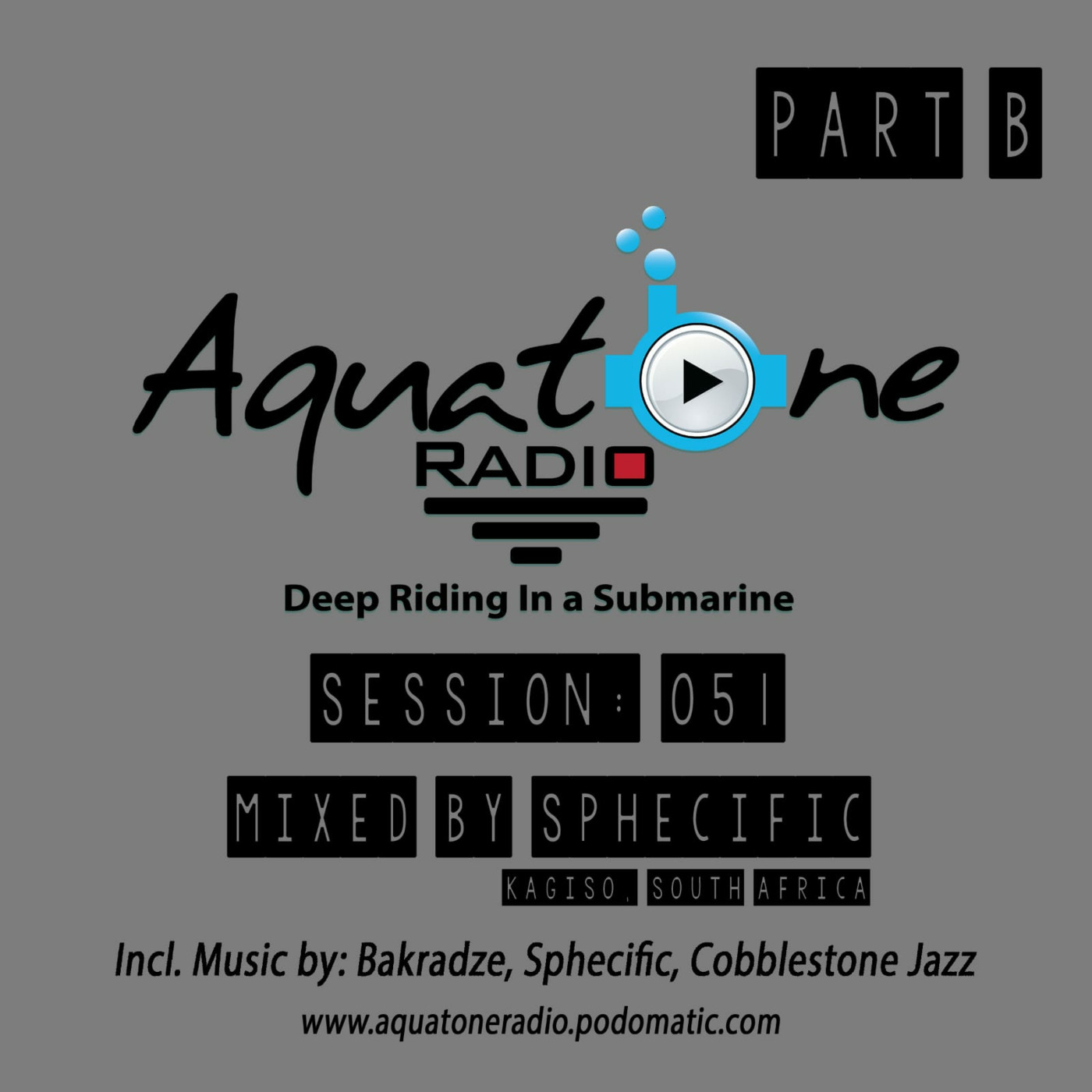 Episode 3: Aquatone Radio #051 Part B (Mixed By Sphecific) Episode 3: Aquatone Radio #051 Part B (Mixed By Sphecific)