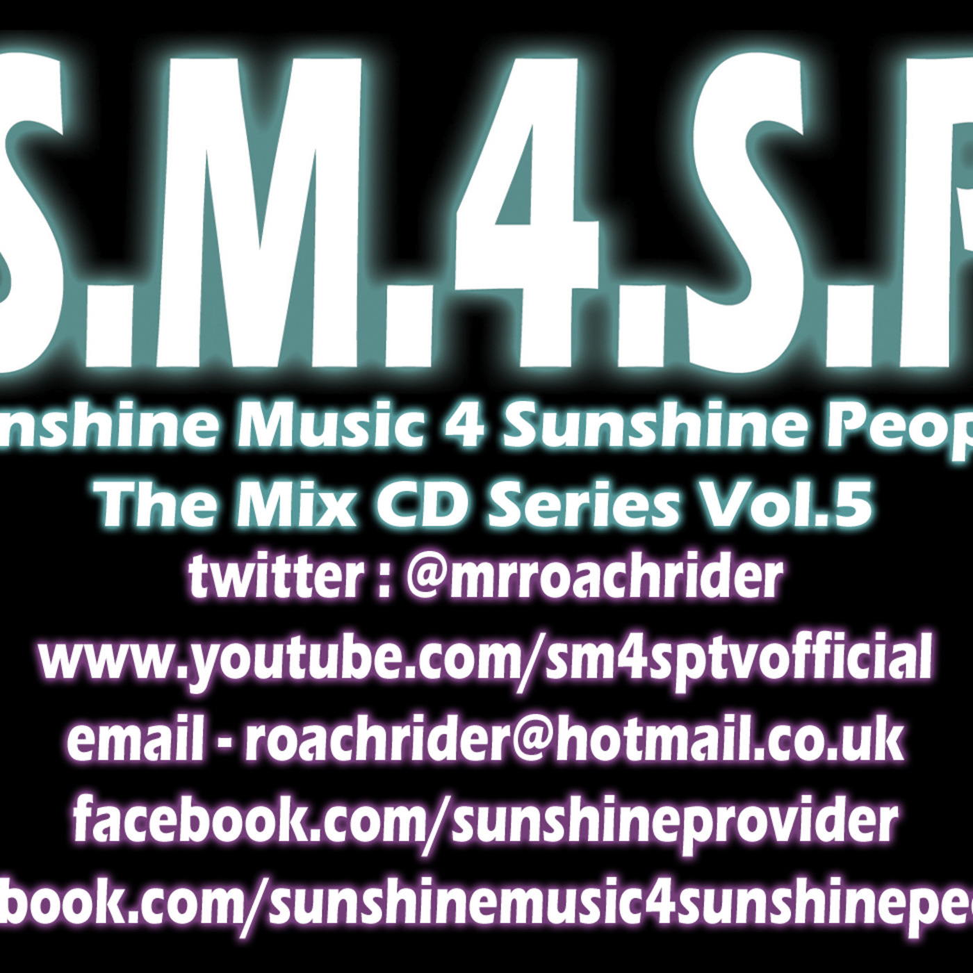 Sunshine Music 4 Sunshine People Vol.5 - Compiled & Mixed By Kalica Deemos AKA Mr.RoachRider (Recorded April 2012)