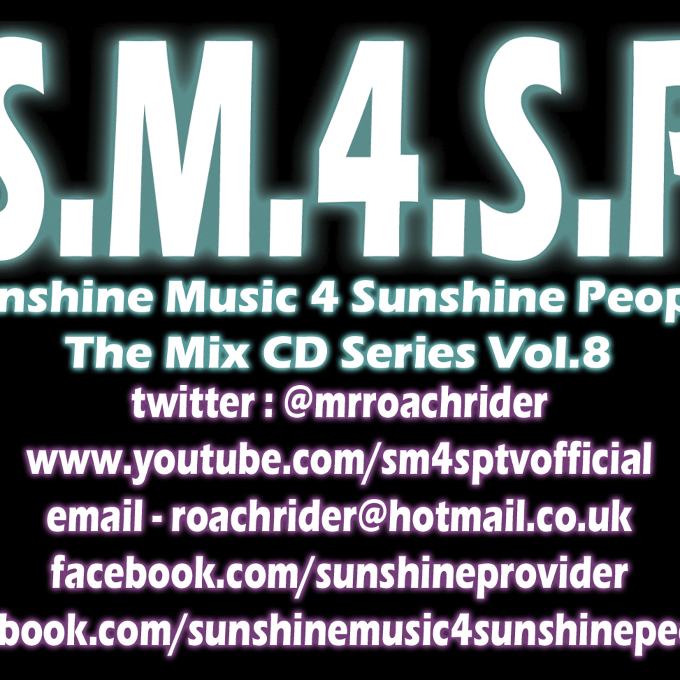 Sunshine Music 4 Sunshine People Vol.8 - Compiled & Mixed By Kalica Deemos AKA Mr.RoachRider (Recorded May 2012//1 of 2 Southport Weekender 48 Giveaway)