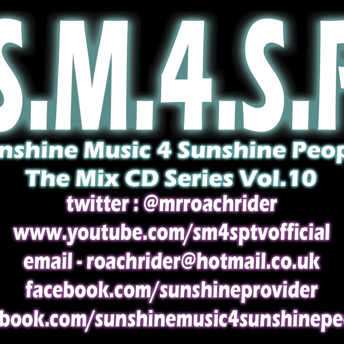 Sunshine Music 4 Sunshine People Vol.10 - Compiled & Mixed By Kalica Deemos AKA Mr.RoachRider (Recorded October 2012)