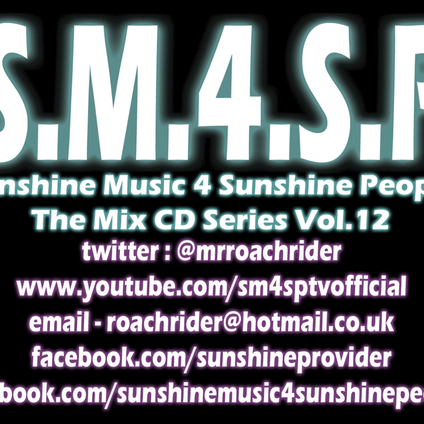 Sunshine Music 4 Sunshine People Vol.12 - Compiled & Mixed By Kalica Deemos AKA Mr.RoachRider (Recorded June 2013)