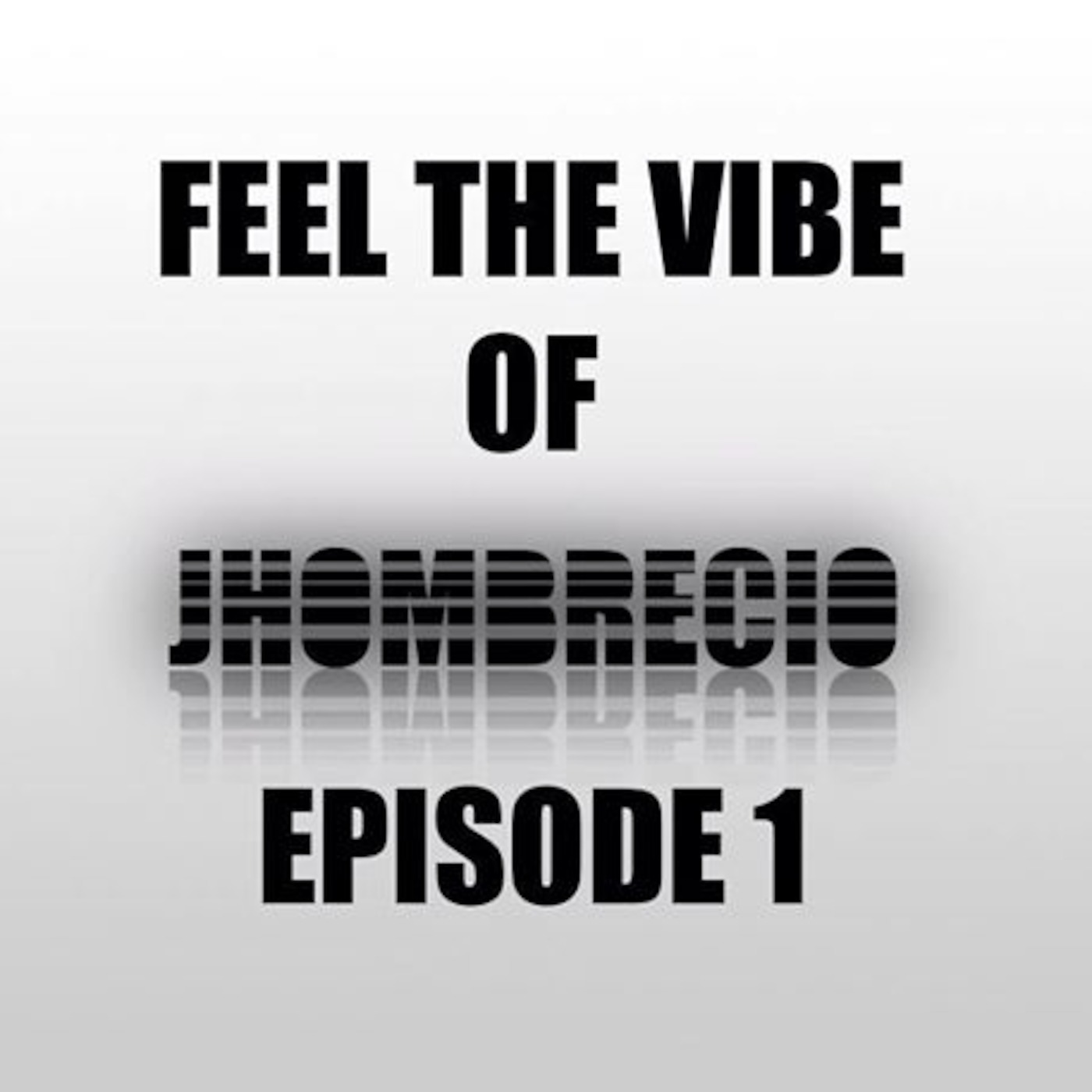 Feel The Vibe Of Jhom Brecio 001