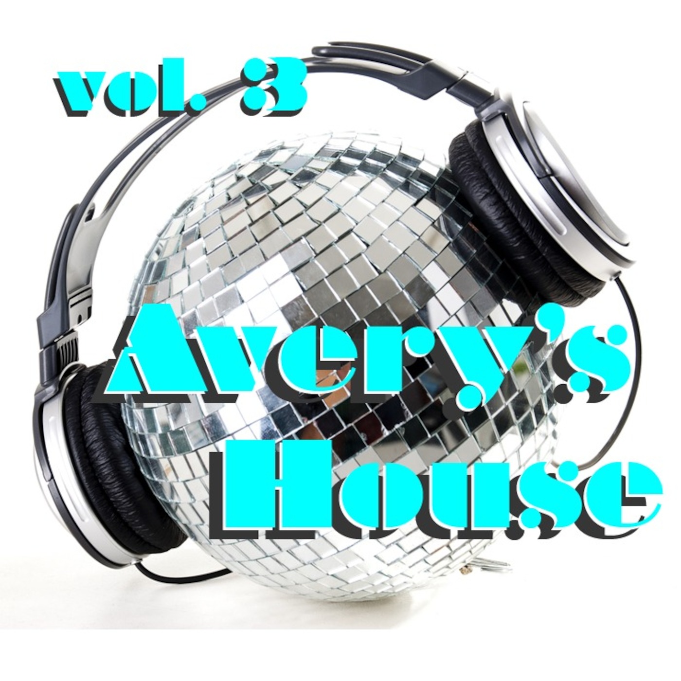 Avery's House vol. 3 (11-12-2014)