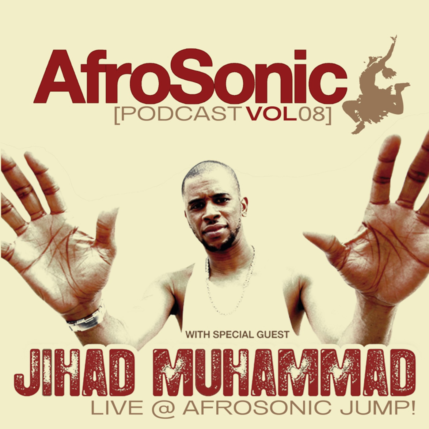 AfroSonic Podcast [Vol 08] - DubLN & Jihad Muhammad Live @ AfroSonic JUMP!