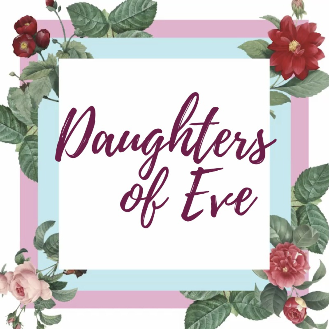 19-05-12 Mother's Day - Daughters of Eve episode artwork