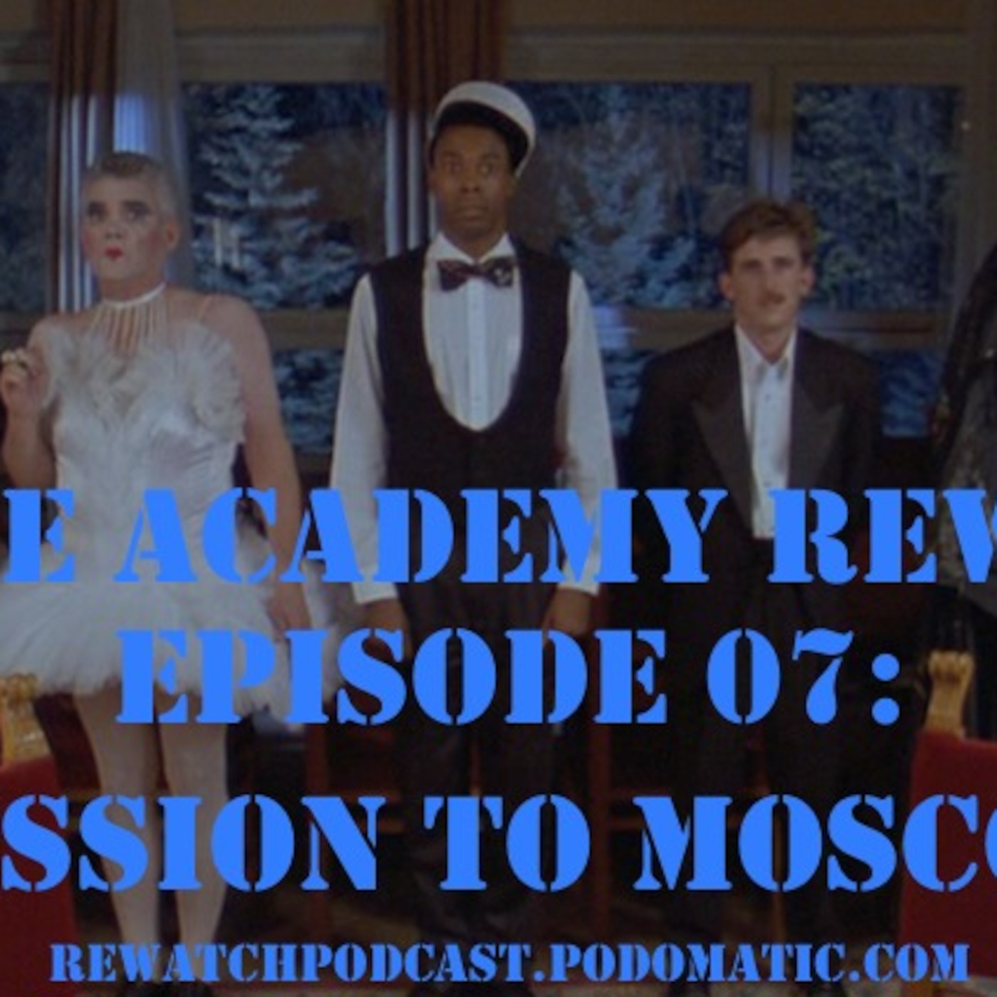 Police Academy Rewatch 07 - Mission to Moscow