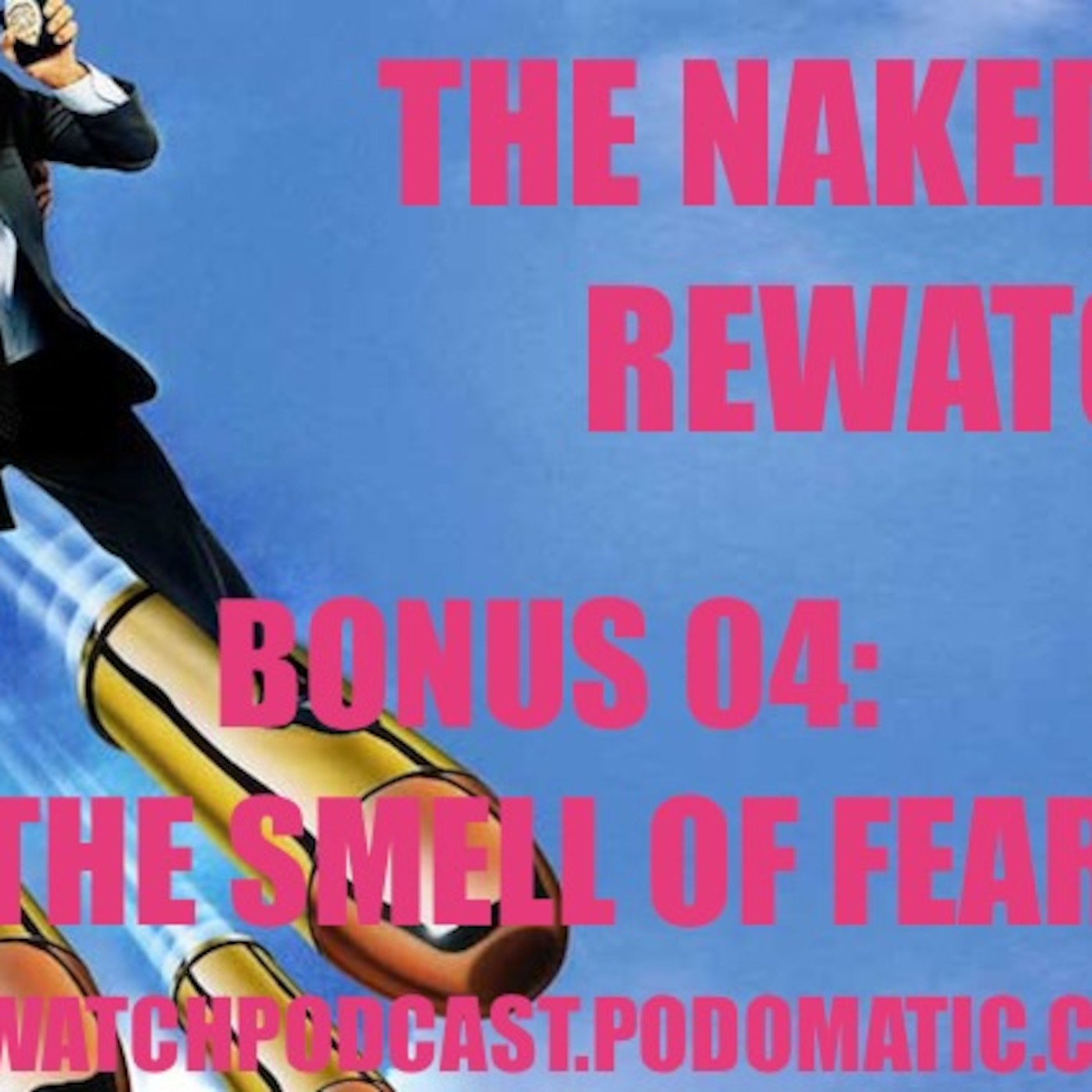 The Naked Gun Rewatch - Bonus 04
