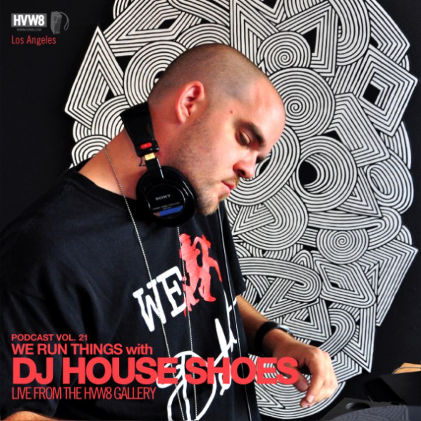 HVW8 - WE RUN THINGS W/ HOUSE SHOES