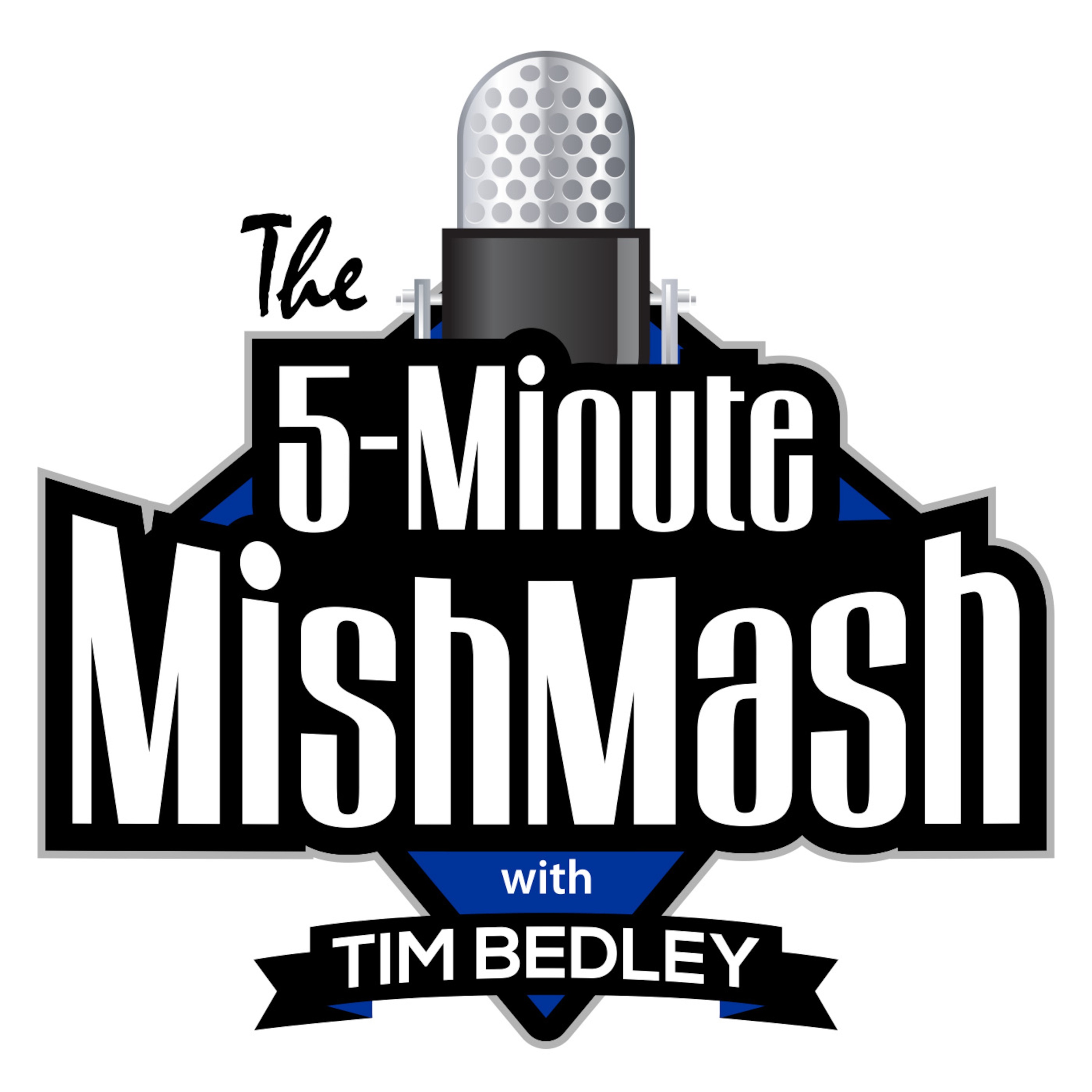 The 5-Minute MishMash