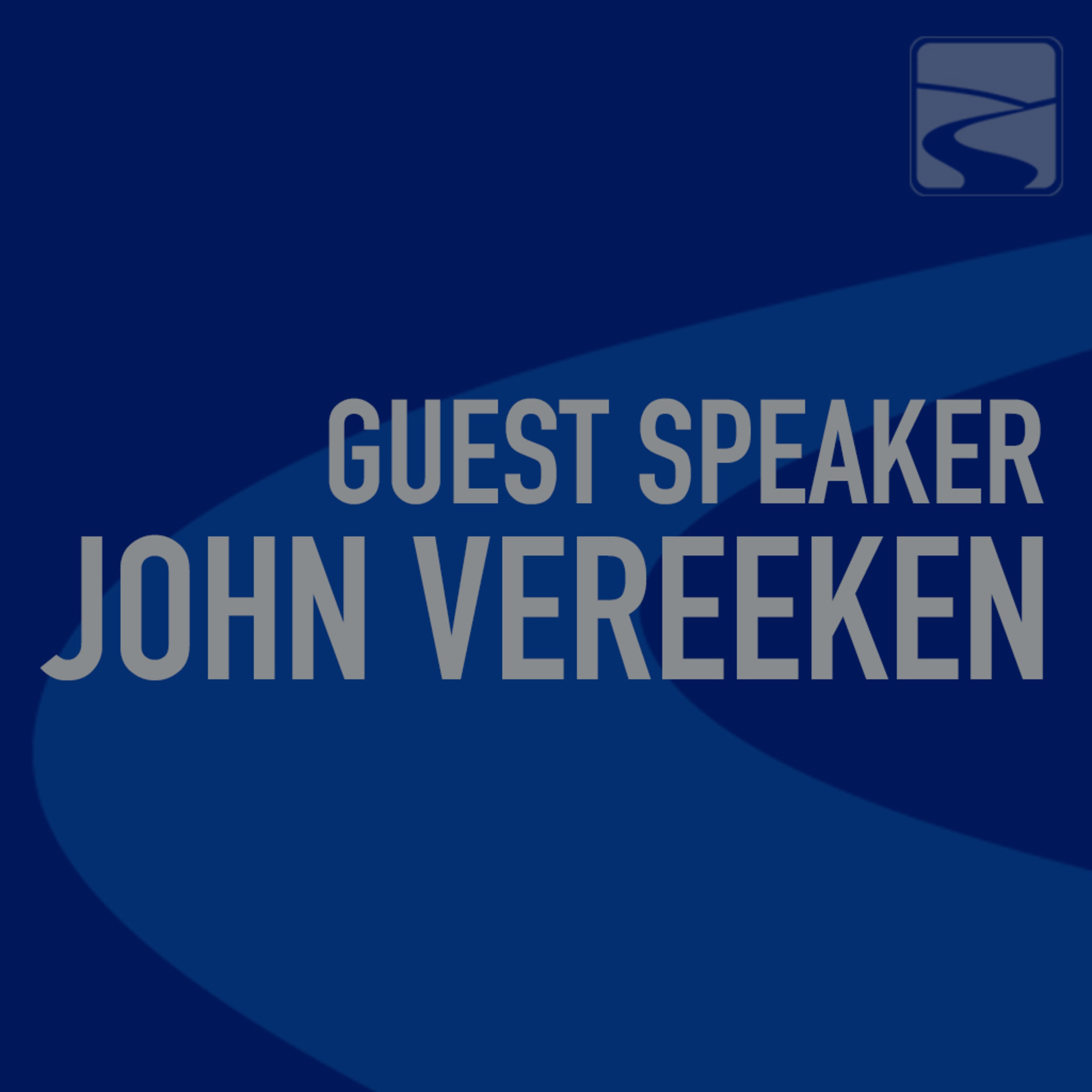 Guest Speaker: John Vereeken episode artwork