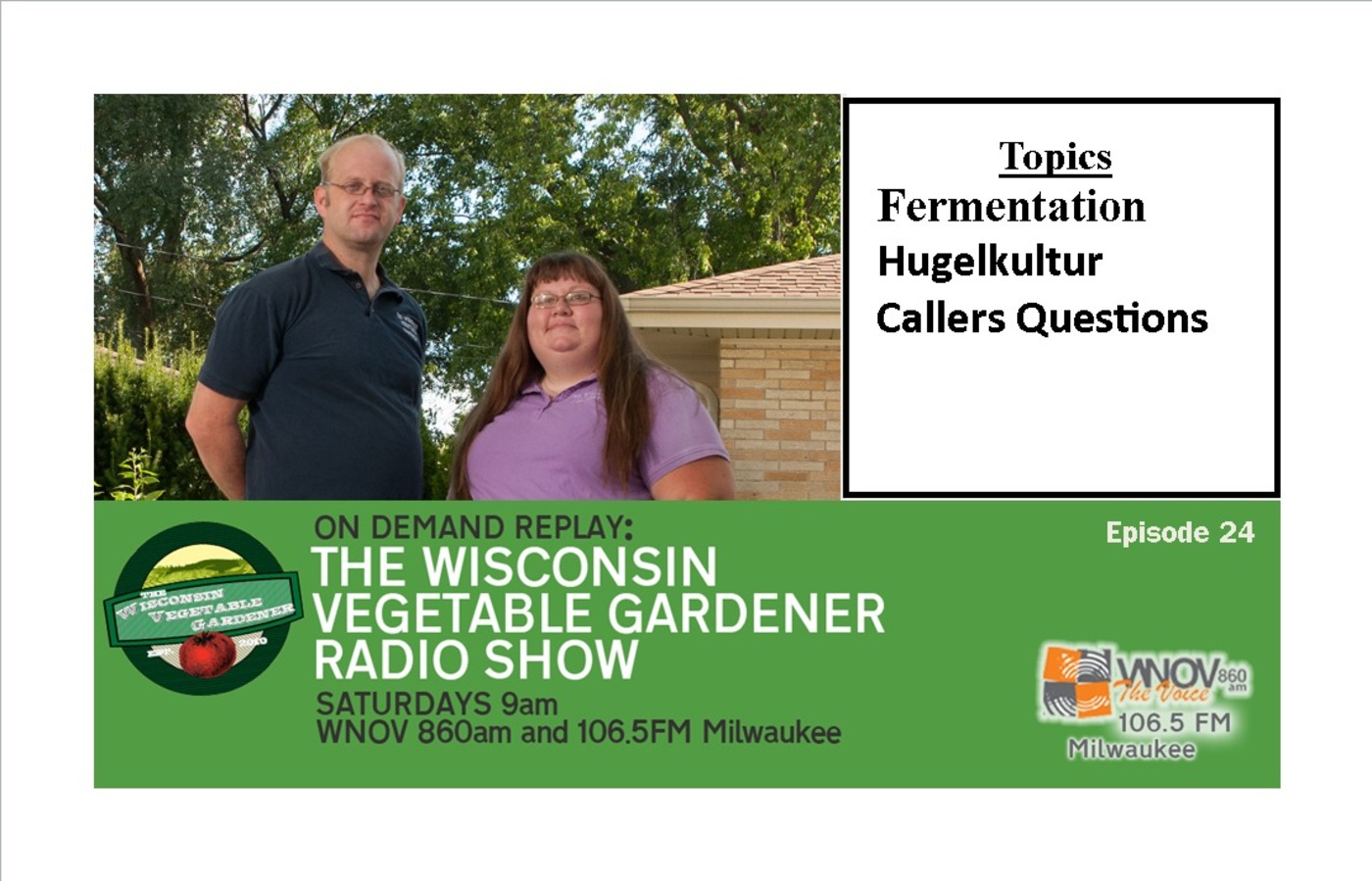 Home Fermentation, What is Hugelkultur? The Wisconsin Vegetable Gardener Radio Show