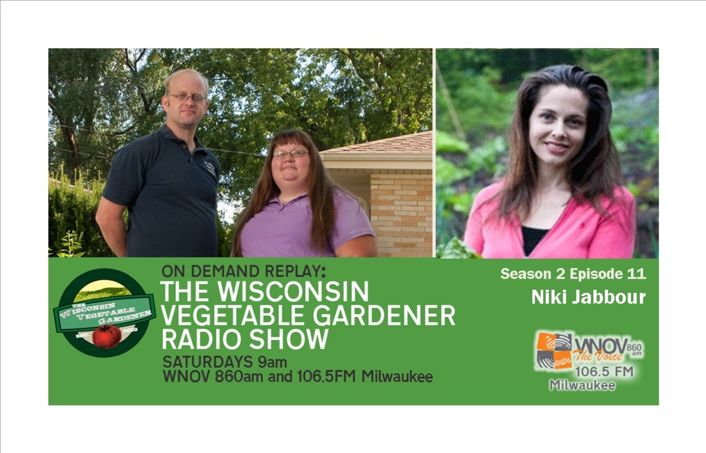 S2E11 Growing Tomatoes , collecting rain water, Guest author Niki Jabbour The Wisconsin Vegetable Gardener  Radio show