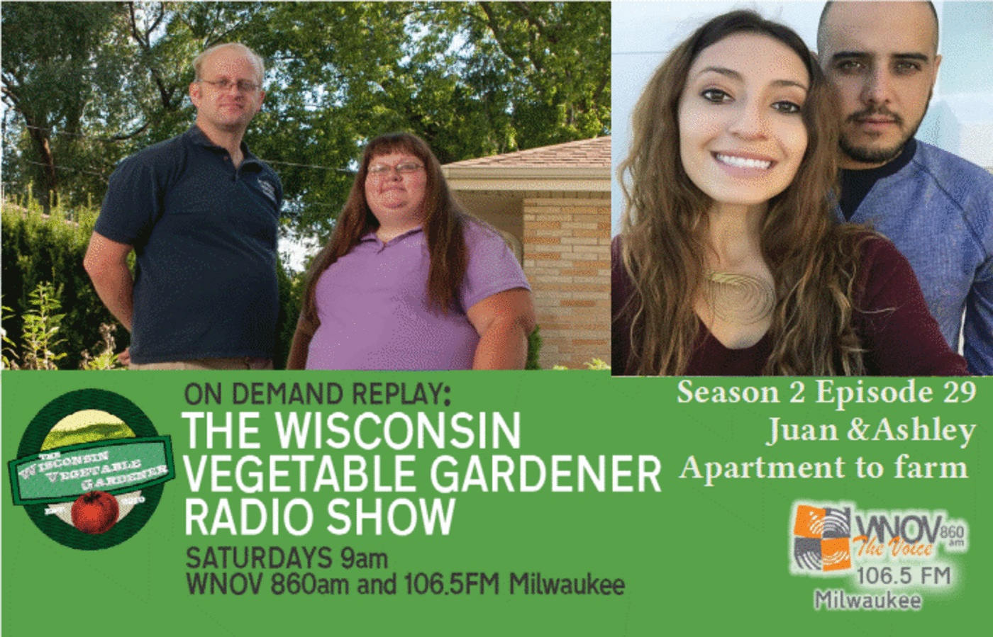 S2 E29 Unique ways some vegetables grow, dealing with slugs, Guest Juan & Ashley  of omgrowngarden The Wisconsin Vegetable Gardener radio show