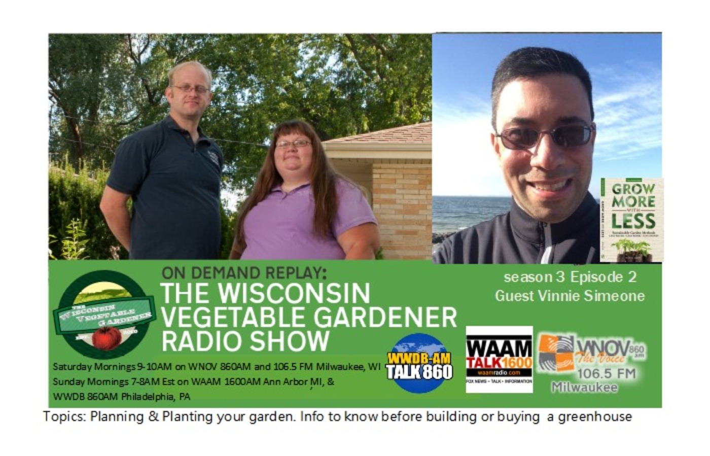 S3E2 Planning & planting your garden. What to know before building or buying a greenhouse. Guest Vinnie Simeone