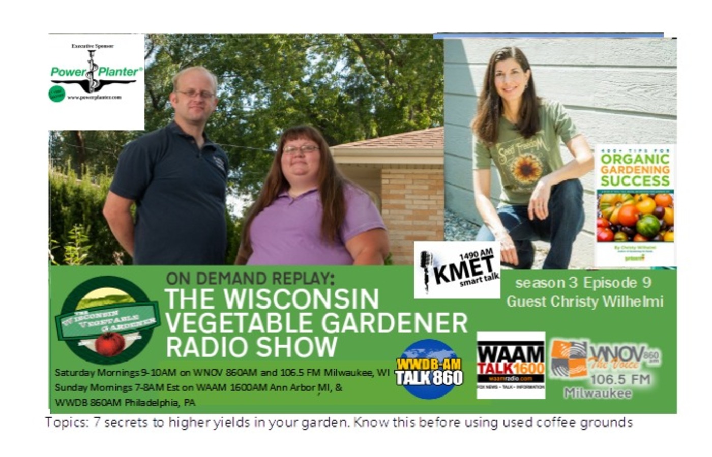 S3E9 Seven tips to a higher yield, Adding coffee grounds to the garden, Guest Christy Wilhelmi  TWVG Radio show