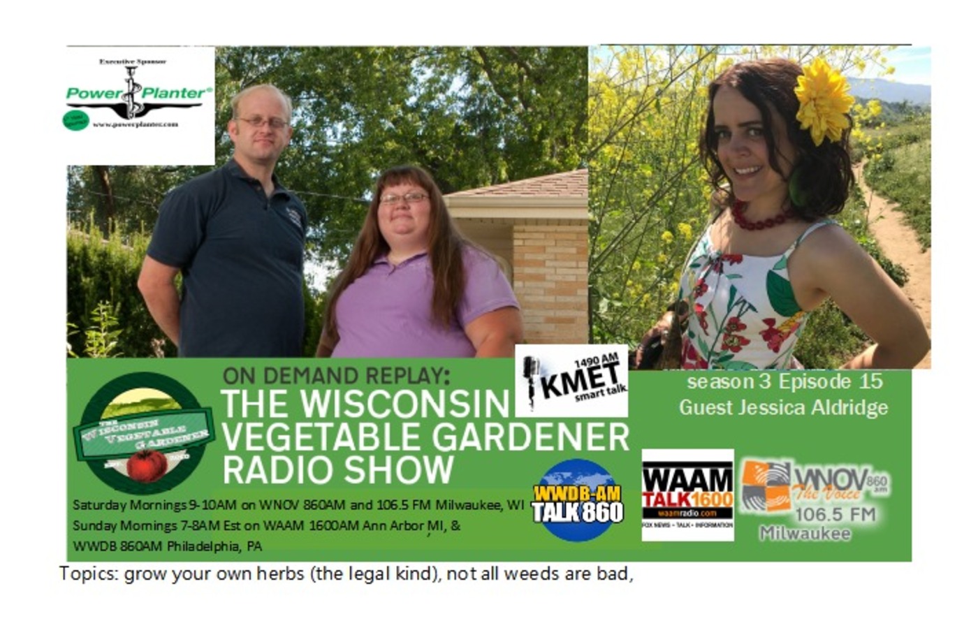 S3E15 Growing Herbs (legal Kind) Not all weeds are bad Guest Jessica Aldridge  TWVG radio show