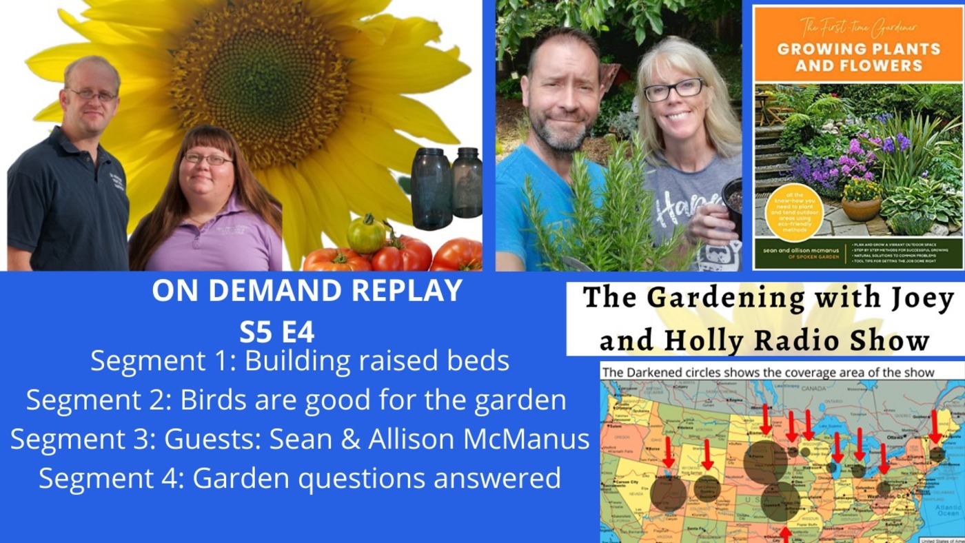 The Gardening with Joey & Holly radio show Podcast/Garden talk radio show (heard across the country)