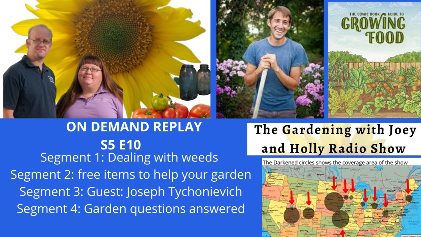 The Gardening with Joey & Holly radio show Podcast/Garden talk radio show (heard across the country)