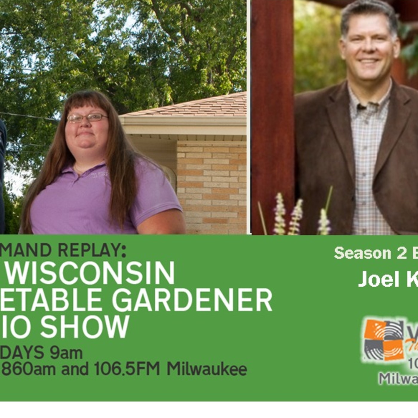 S2E8 The Value of School Gardens more Gardener's Questions Guest Joel Karsten The Wisconsin Vegetable Gardener Radio Show