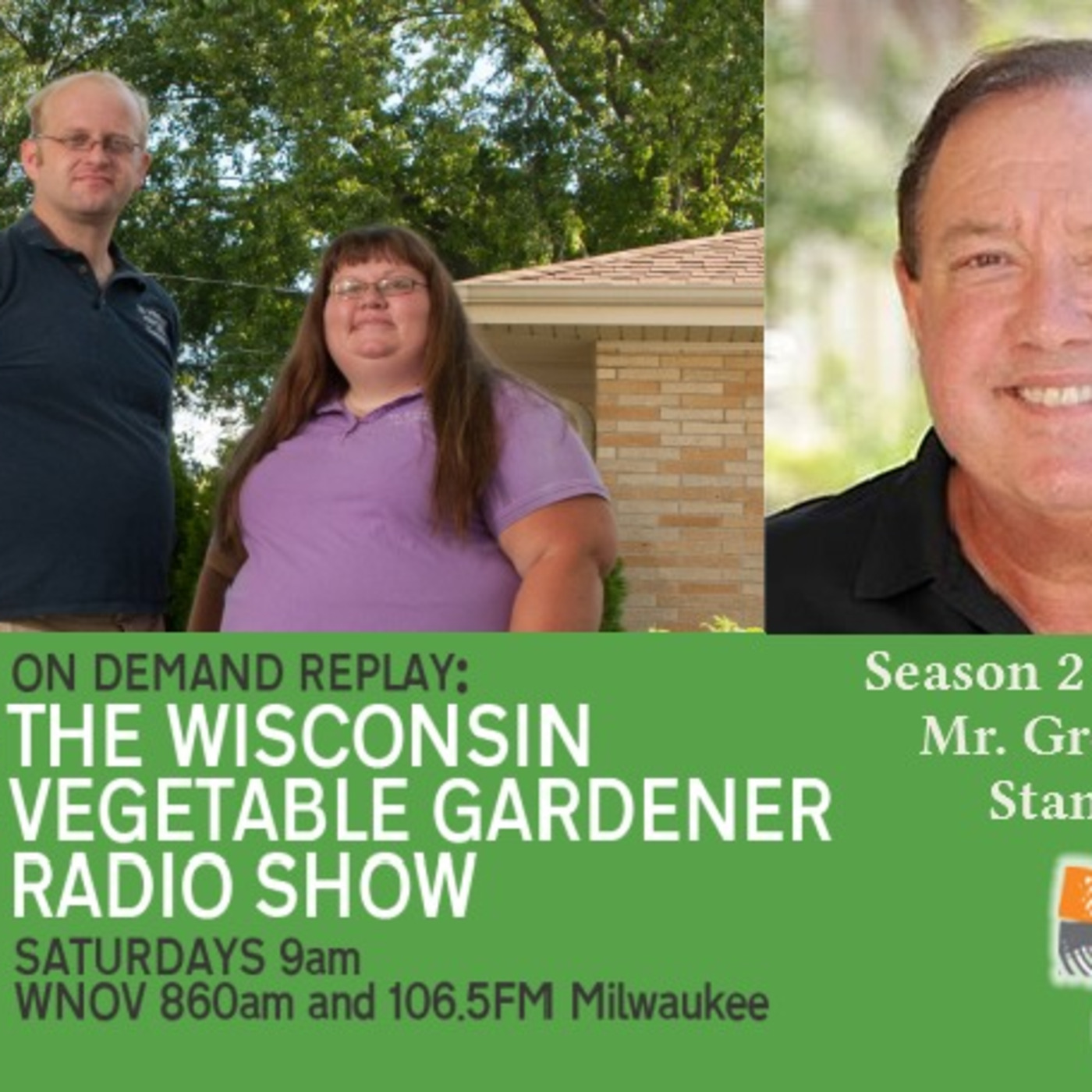 S2E17 Feeding your plants, What are mirco farming? Guest Mr. Green Thumb”, Stan DeFreitas The Wisconsin Vegetable Gardener Radio Show