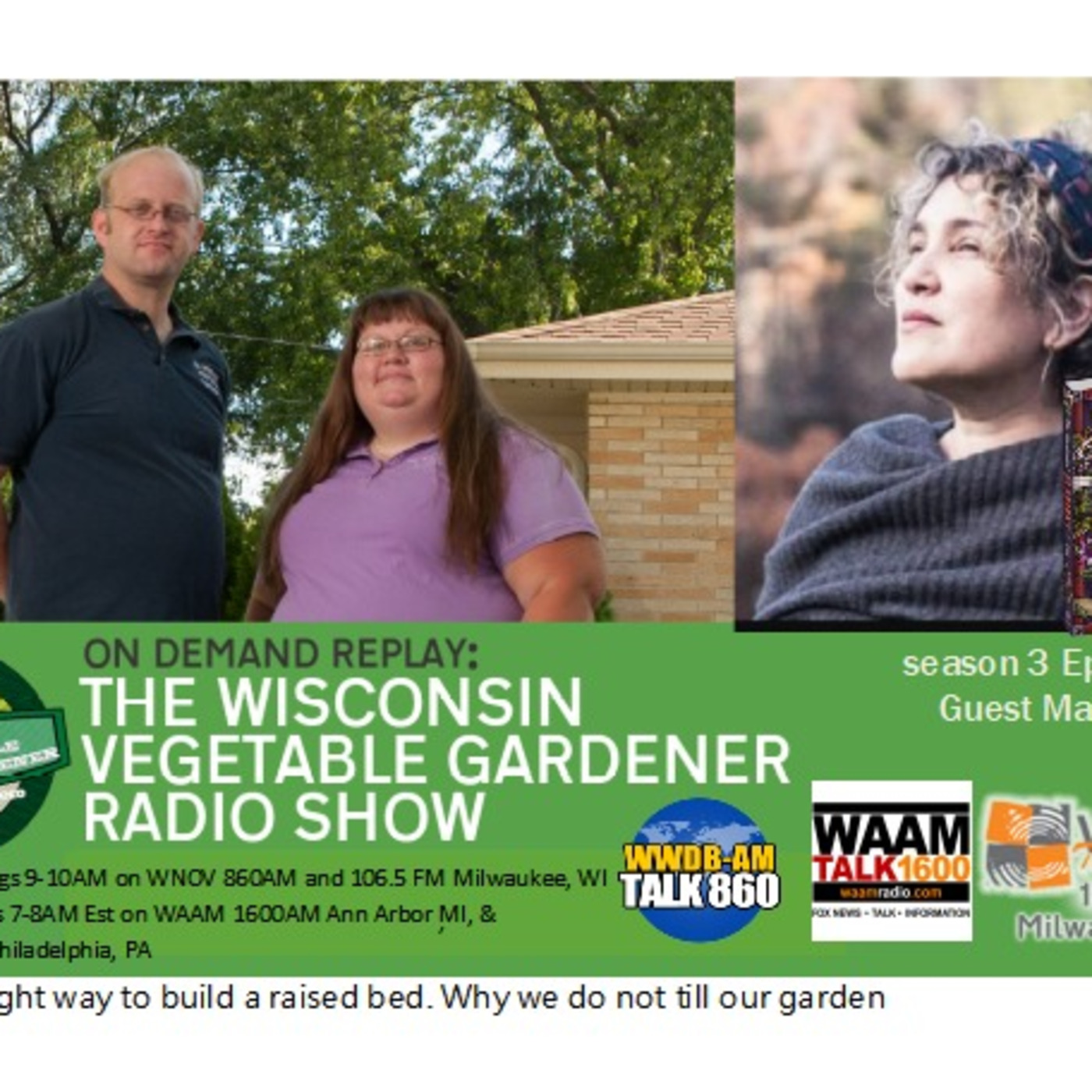 S3E7 Why We don't Till, Building raised beds correctly Guest author Maia Toll - The Wisconsin Vegetable Gardener radio show