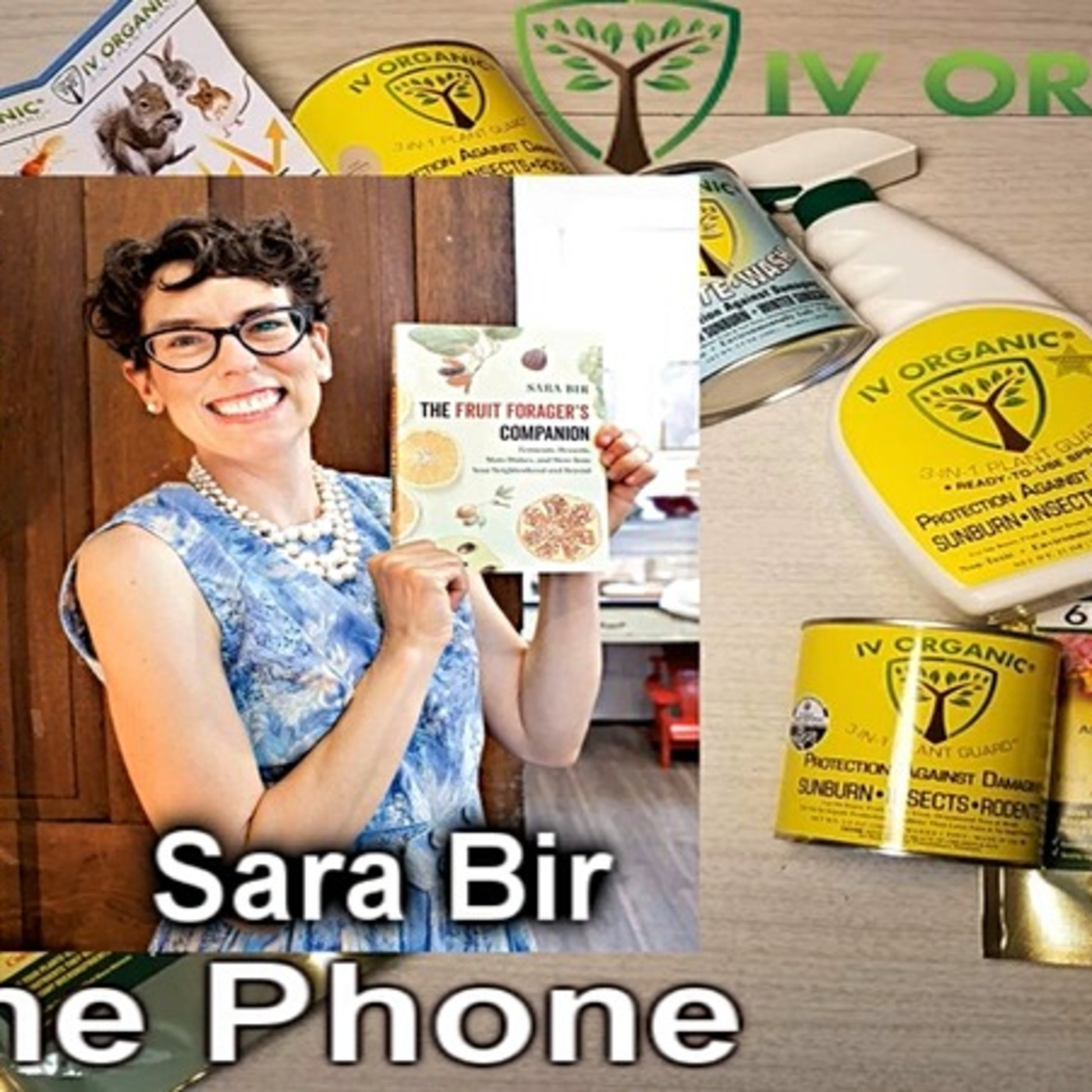 S3E14 Interview Guest  author Sara Bir - The Wisconsin Vegetable Gardener radio show