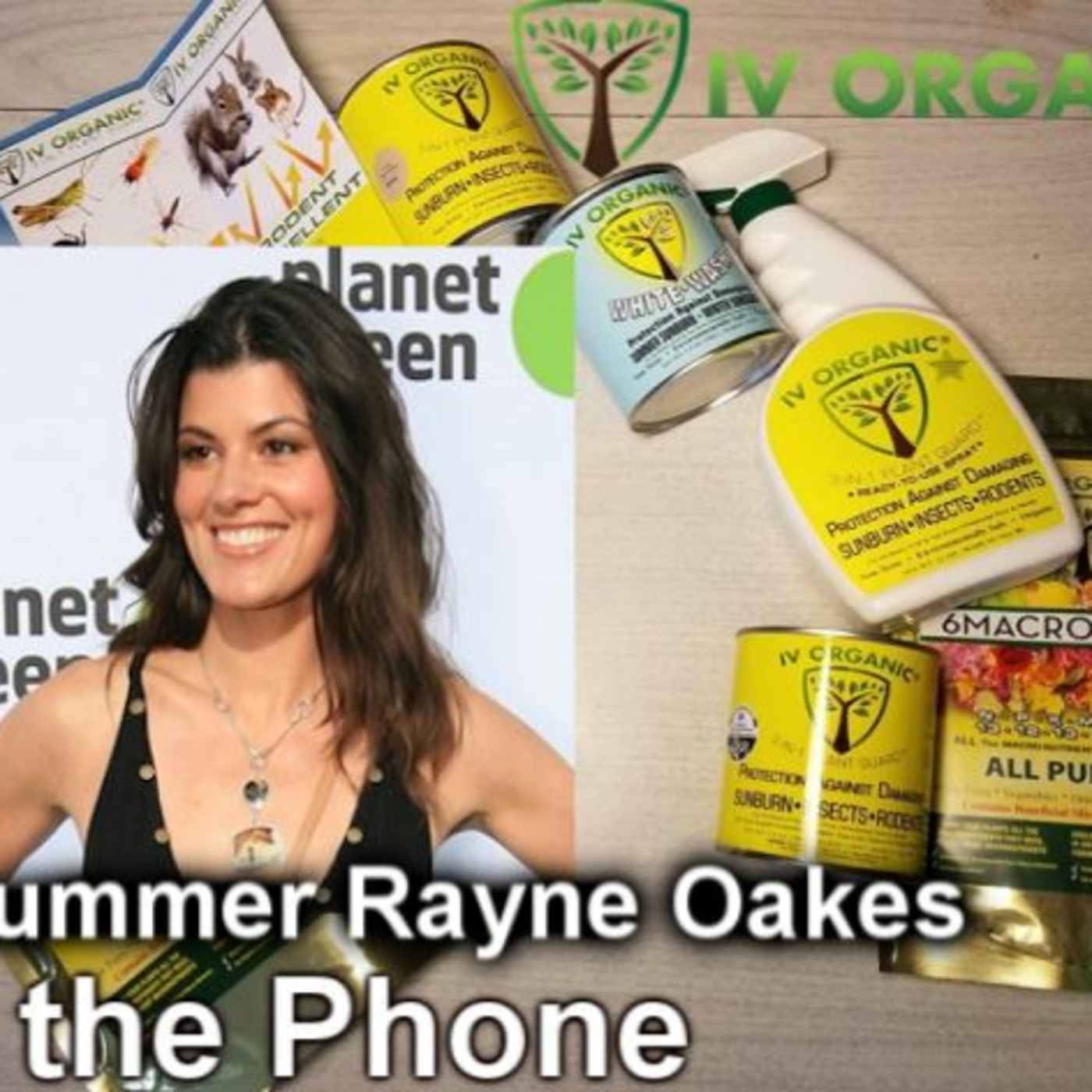 S3E26 Guest Summer Rayne Oakes - The Wisconsin Vegetable gardener radio show