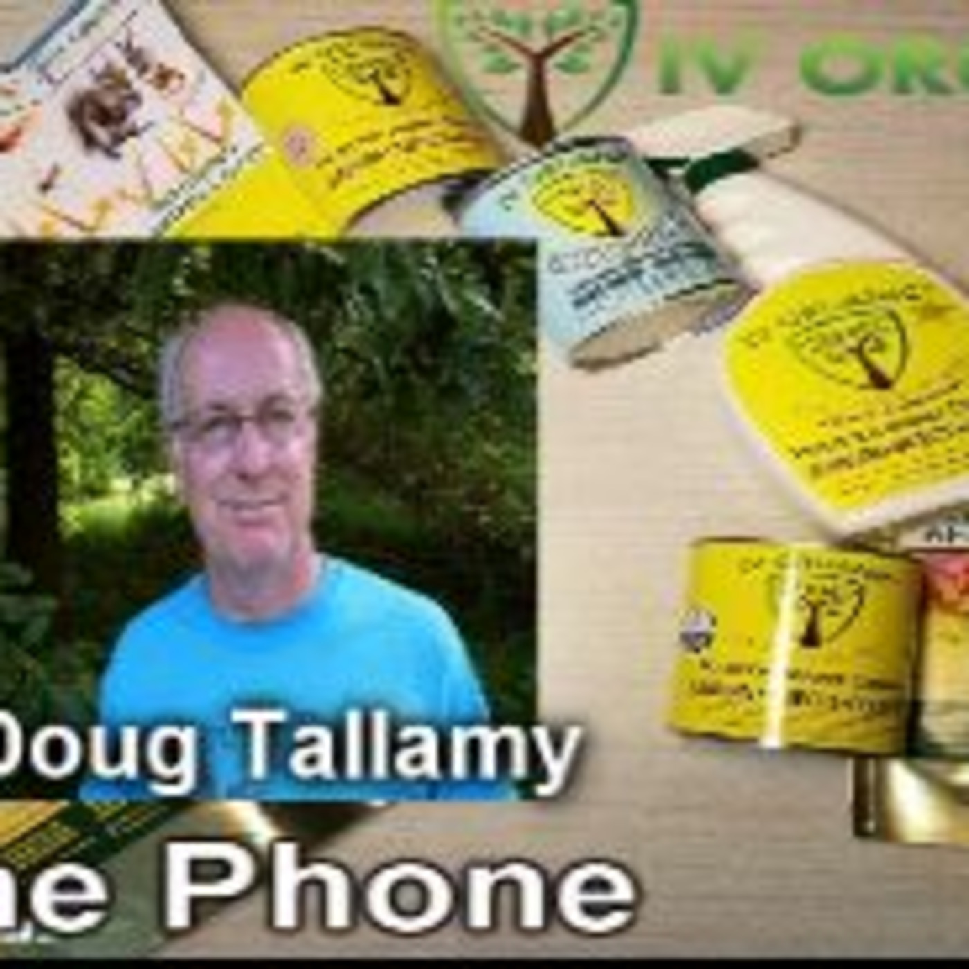 S3E27  Guest  Doug Tallamy - The Wisconsin Vegetable gardener radio show