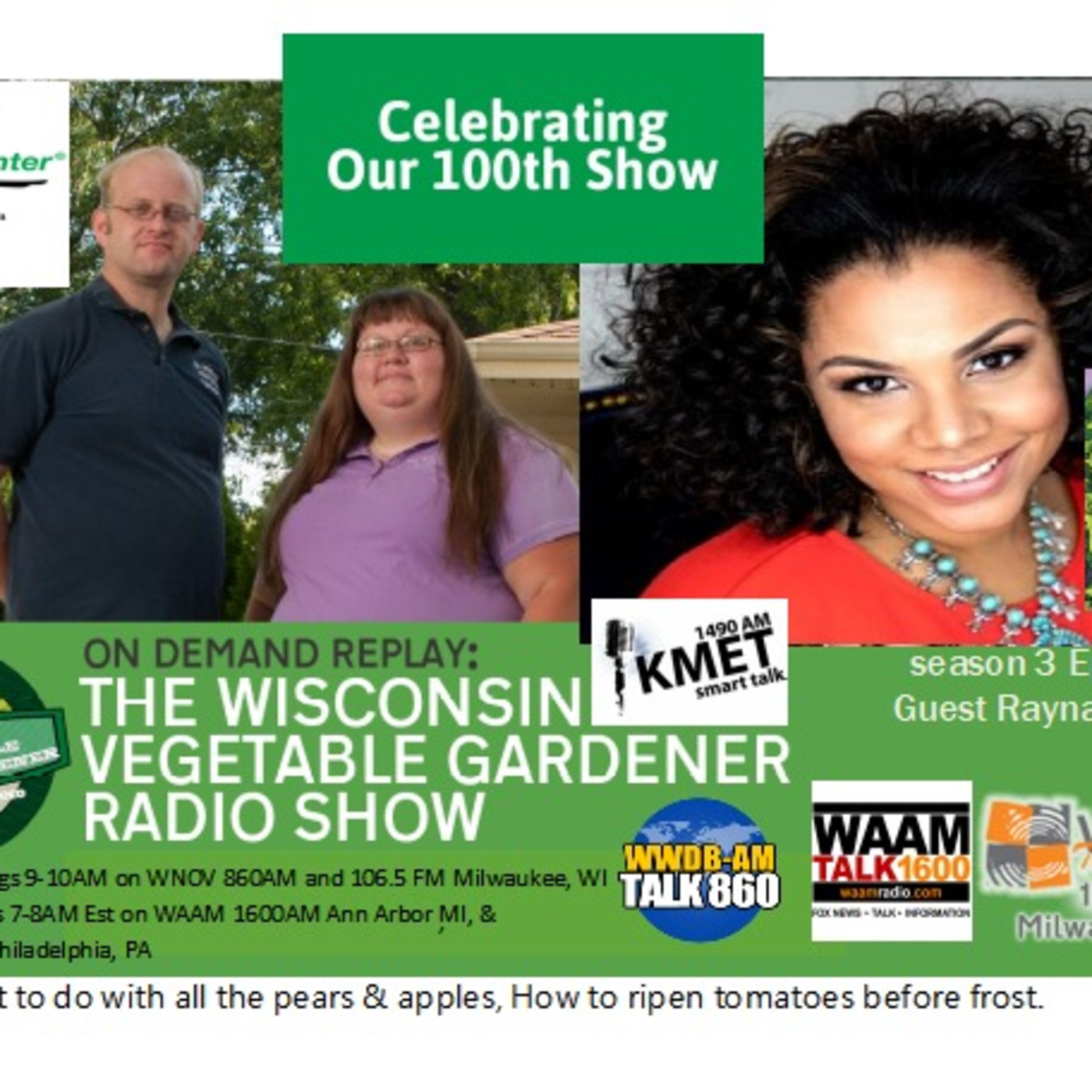 S3E30 (100th show) What to do with extra apples & pears - ripen tomatoes before frost, Guest author Rayna Andrews - The Wisconsin Vegetable Gardener radio show.