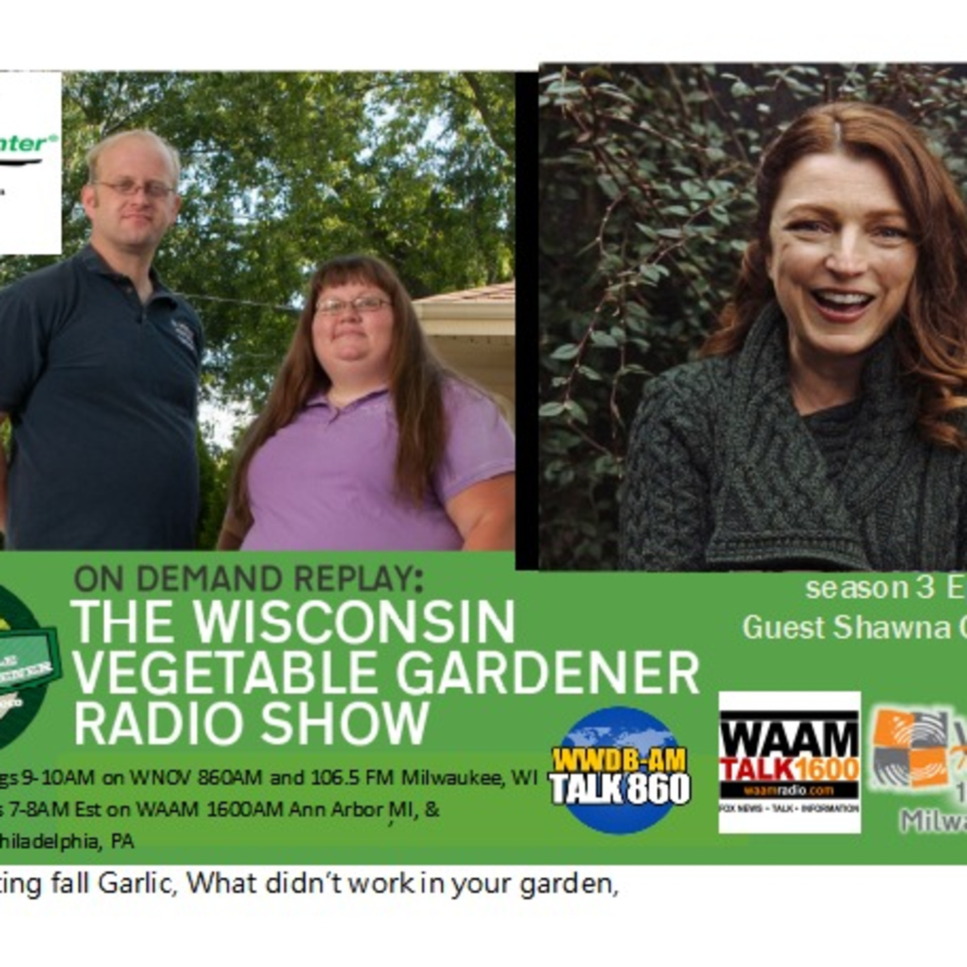 S3E32 Planting Garlic. What didn't work in your garden, Guest Shawna Coronado - The Wisconsin Vegetable Gardener radio show
