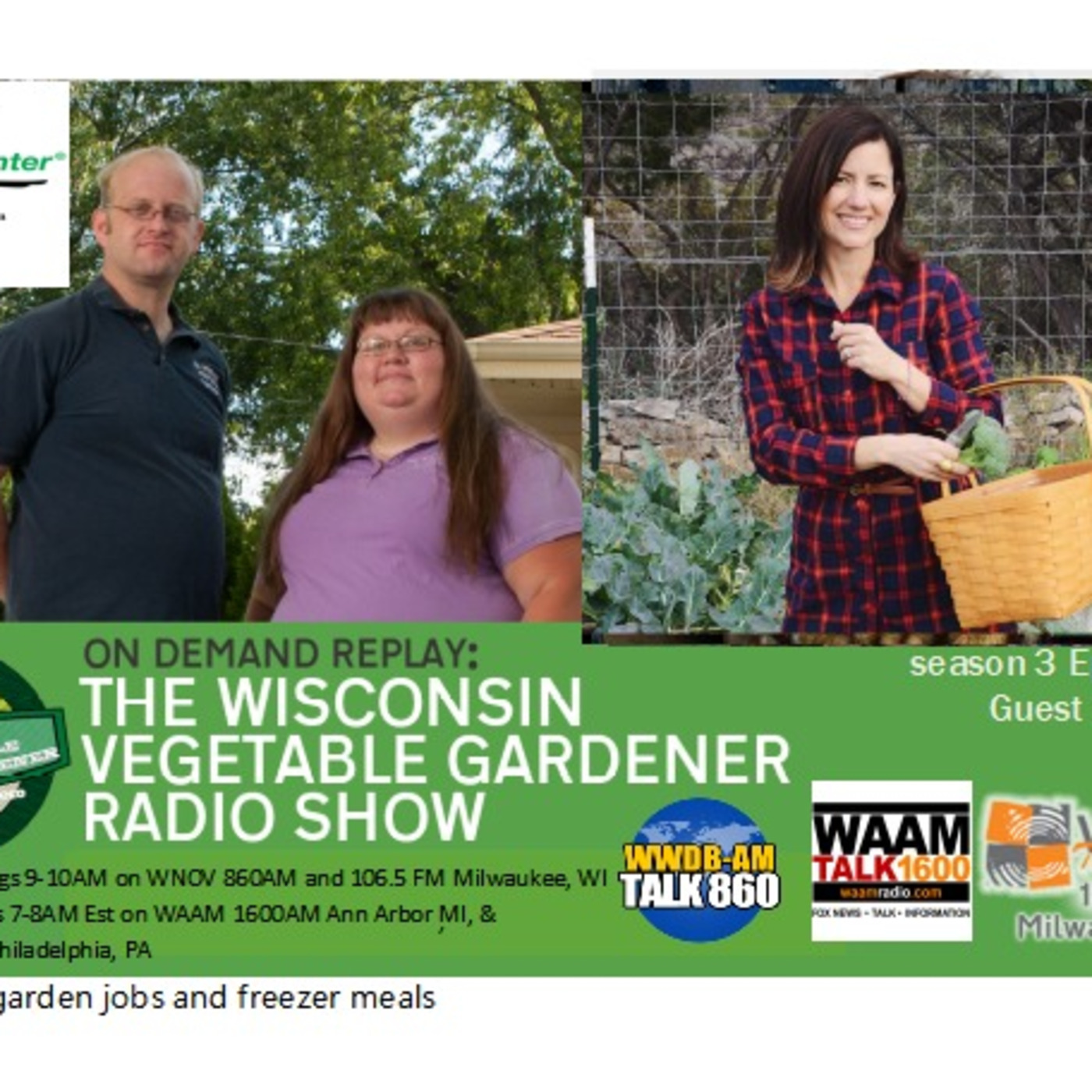 S3E35 Oct garden Jobs, freezer meals, guest Keri Wilt and thank yous - The Wisconsin Vegetable Gardener radio show