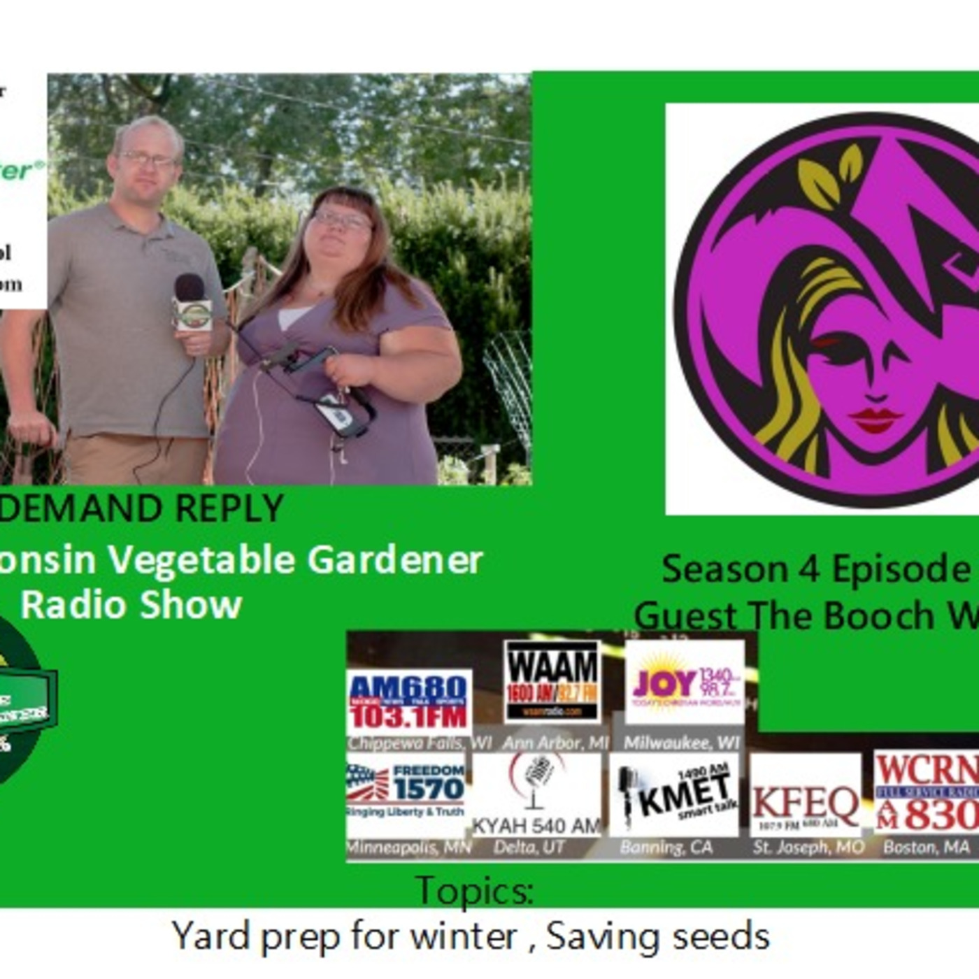 S4E29 Winter yard prep, Saving seeds, guest Katie The Booch Witch- The Wisconsin Vegetable Gardener radio show