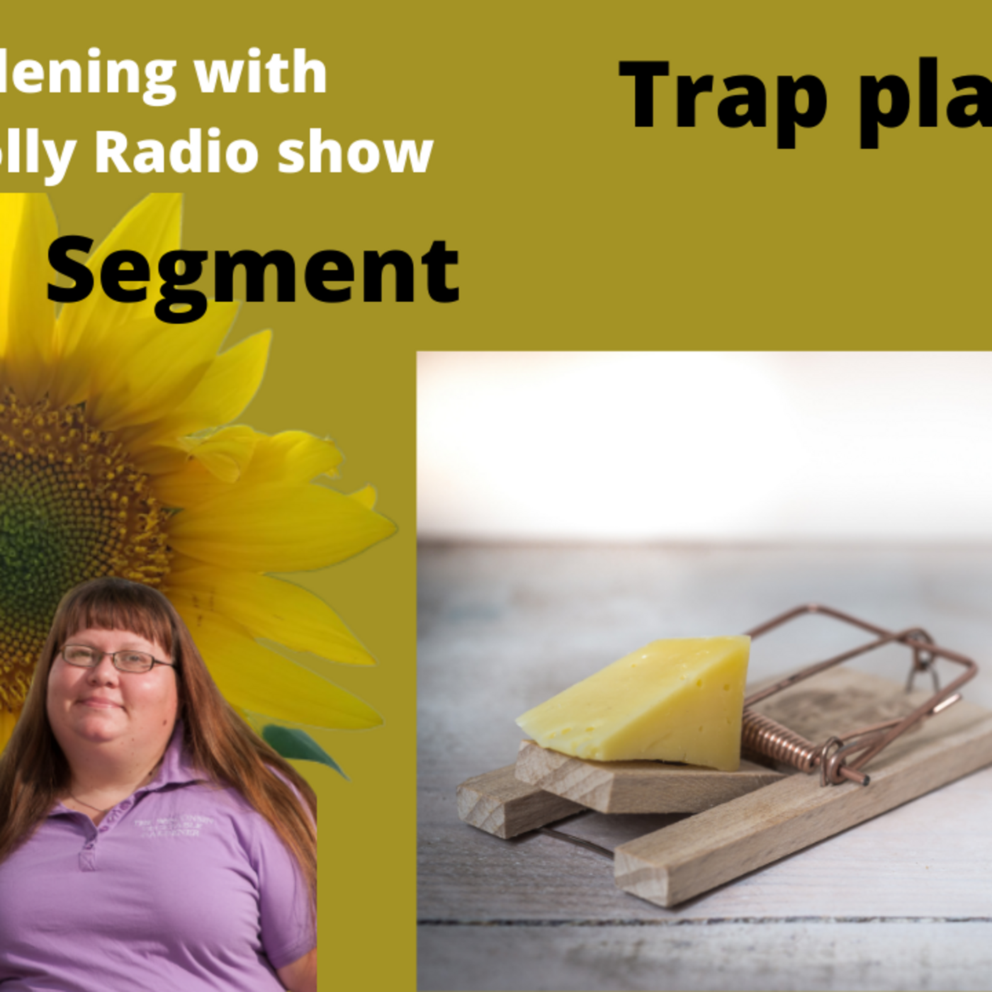 Episode 7: Segment 1 of S5E23 Trap plants- The Gardening with Joey and Holly Radio Show