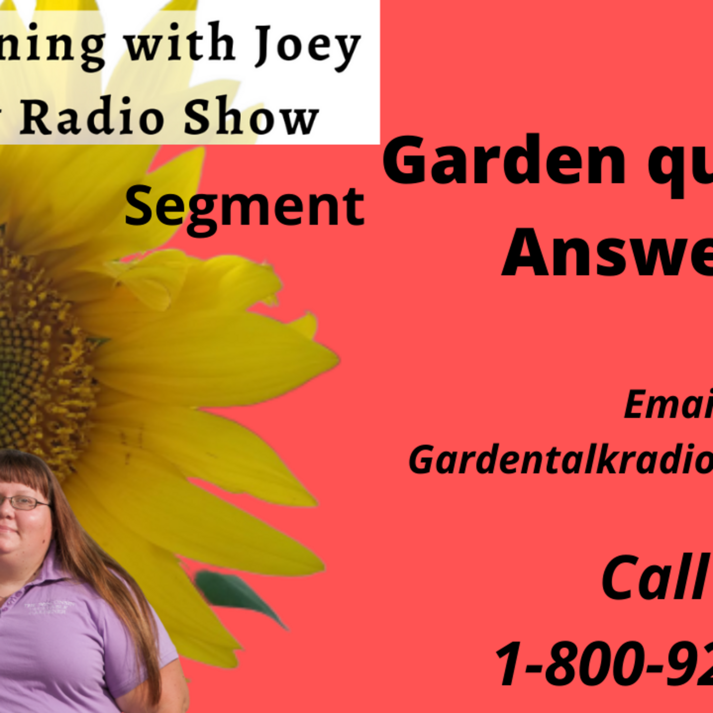 Episode 9: Segment  4 of S5E25 Garden questions answered mid August- The Gardening with Joey and Holly Radio Show