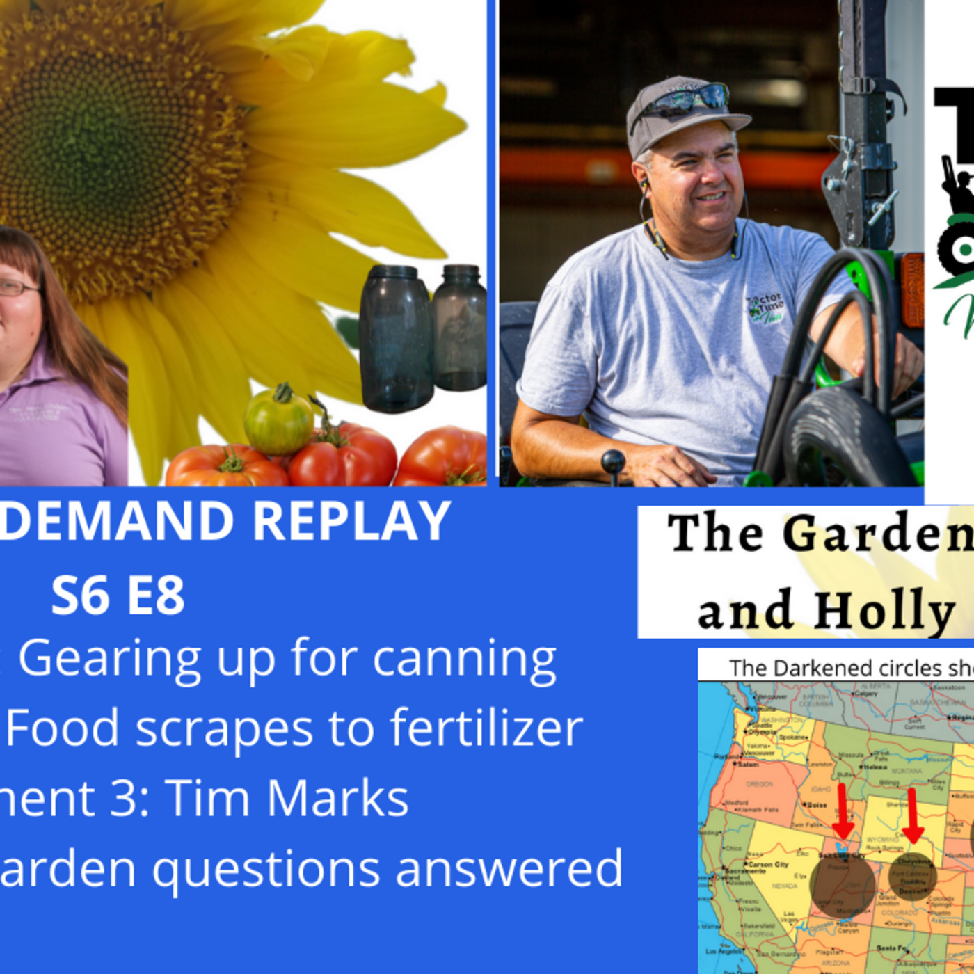 Episode 846: S6E8 Gearing up for canning,  kitchen waste, Guest Tim Marks-The Gardening with Joey and Holly Radio show