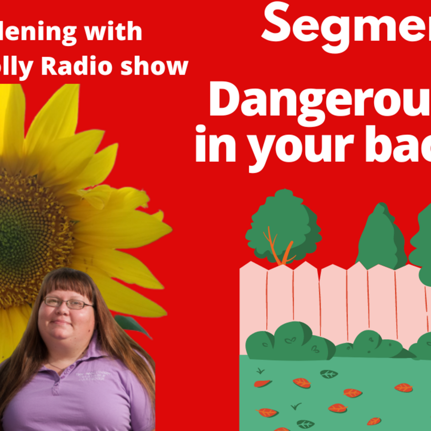 Episode 898: Segemnt 2 of S6E19 Dangerous bugs in your backyard  - The Gardening  with Joey and Holly Radio Show