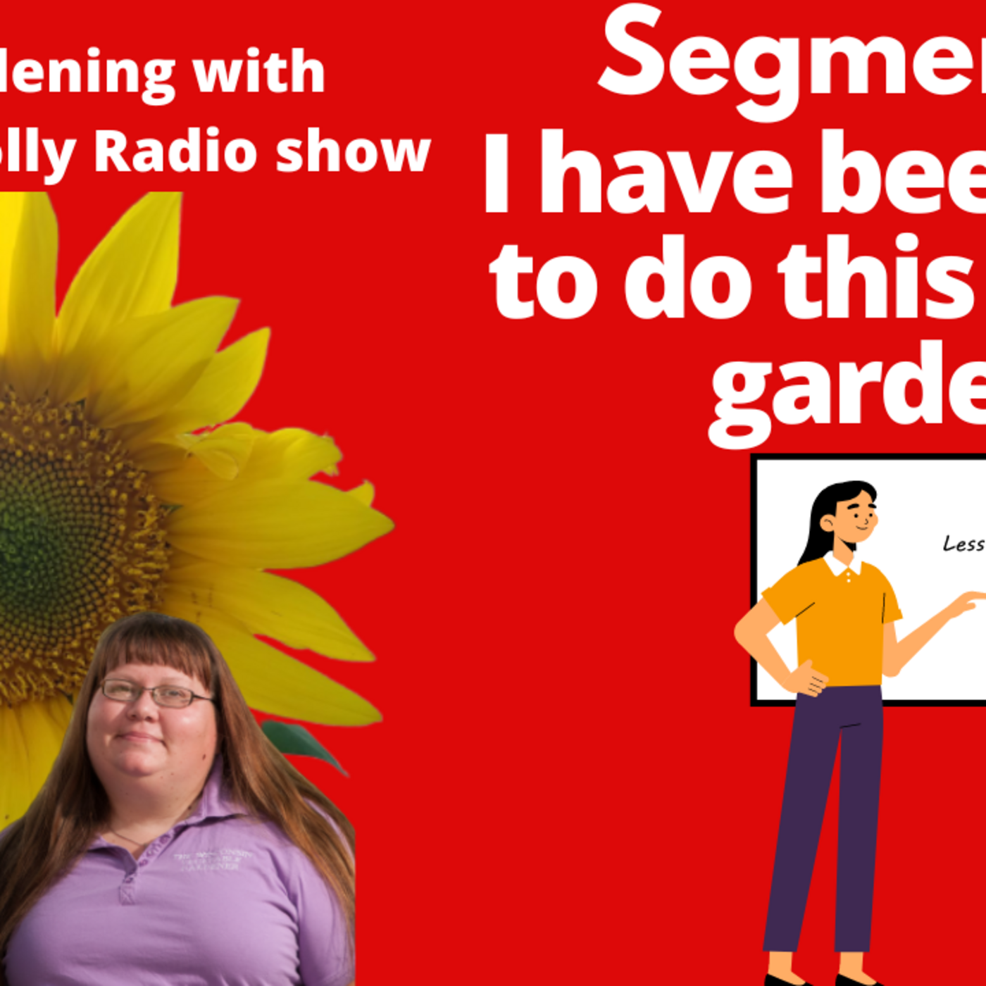 Episode 918: Segment 2 of S6E23  I have always told to do this in the garden- The Gardening with Joey and Holly Radio Show