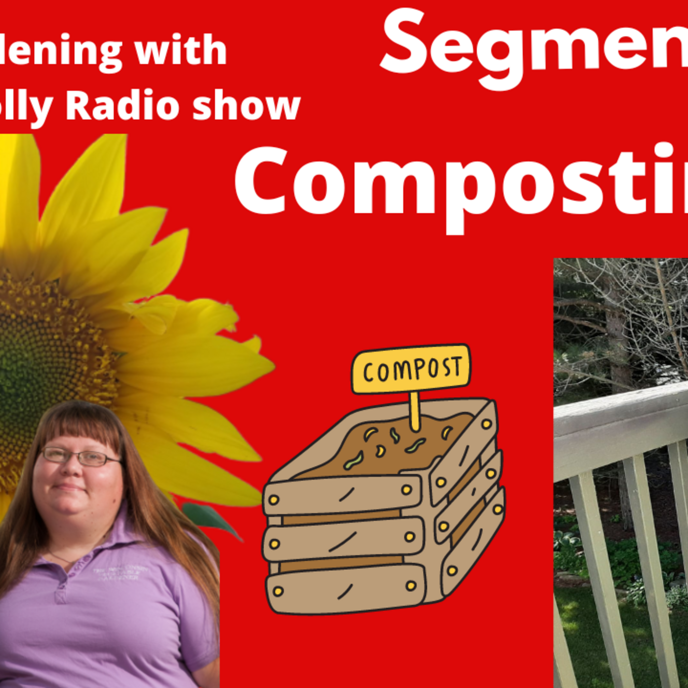 Episode 917: Segment 1 of S6E23 Composting- The Gardening with Joey and Holly Radio Show