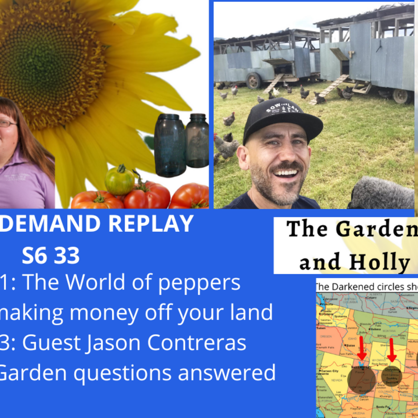 Episode 966: S6E33  The world of peppers, making money off your land  Guest Jason Contreras - The Gardening with Joey and Holly Radio Show
