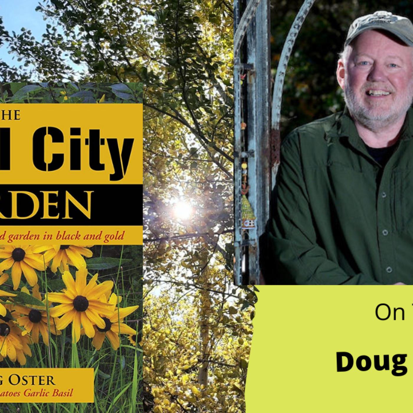 Episode 1009: seg 3 of S7E6 guest  Doug Oster The Gardenig with Joey & Holly Radio Show