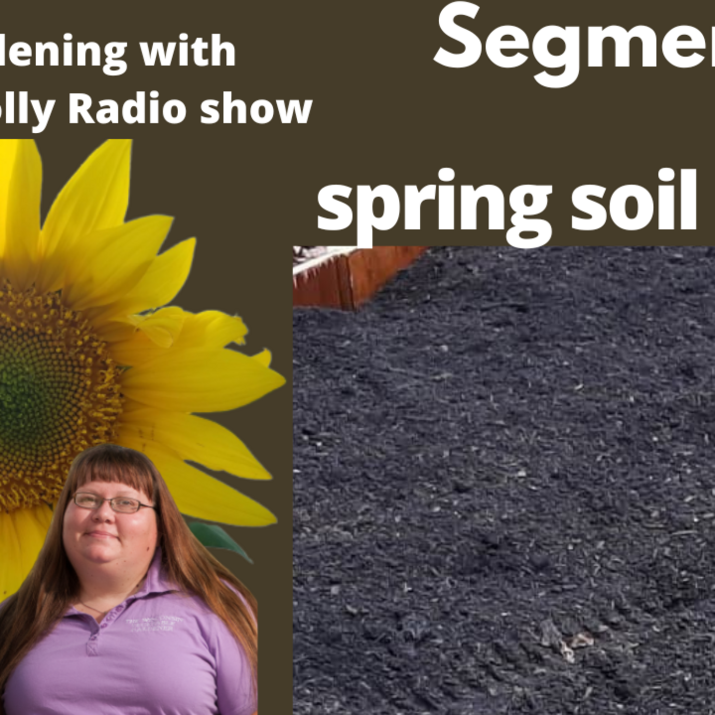 Episode 1008: Segment 2 of S7E6, spring soil prep - The Gardenig with Joey & Holly Radio Show
