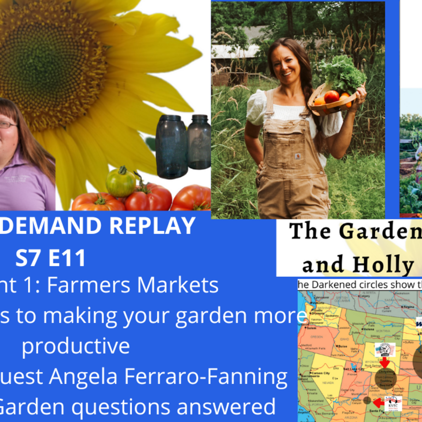 Episode 1031: S7E11 Farmers Markets, a better garden, Guest Angela Ferraro-Fanning -The Gardening with Joey and Holly Radio Show